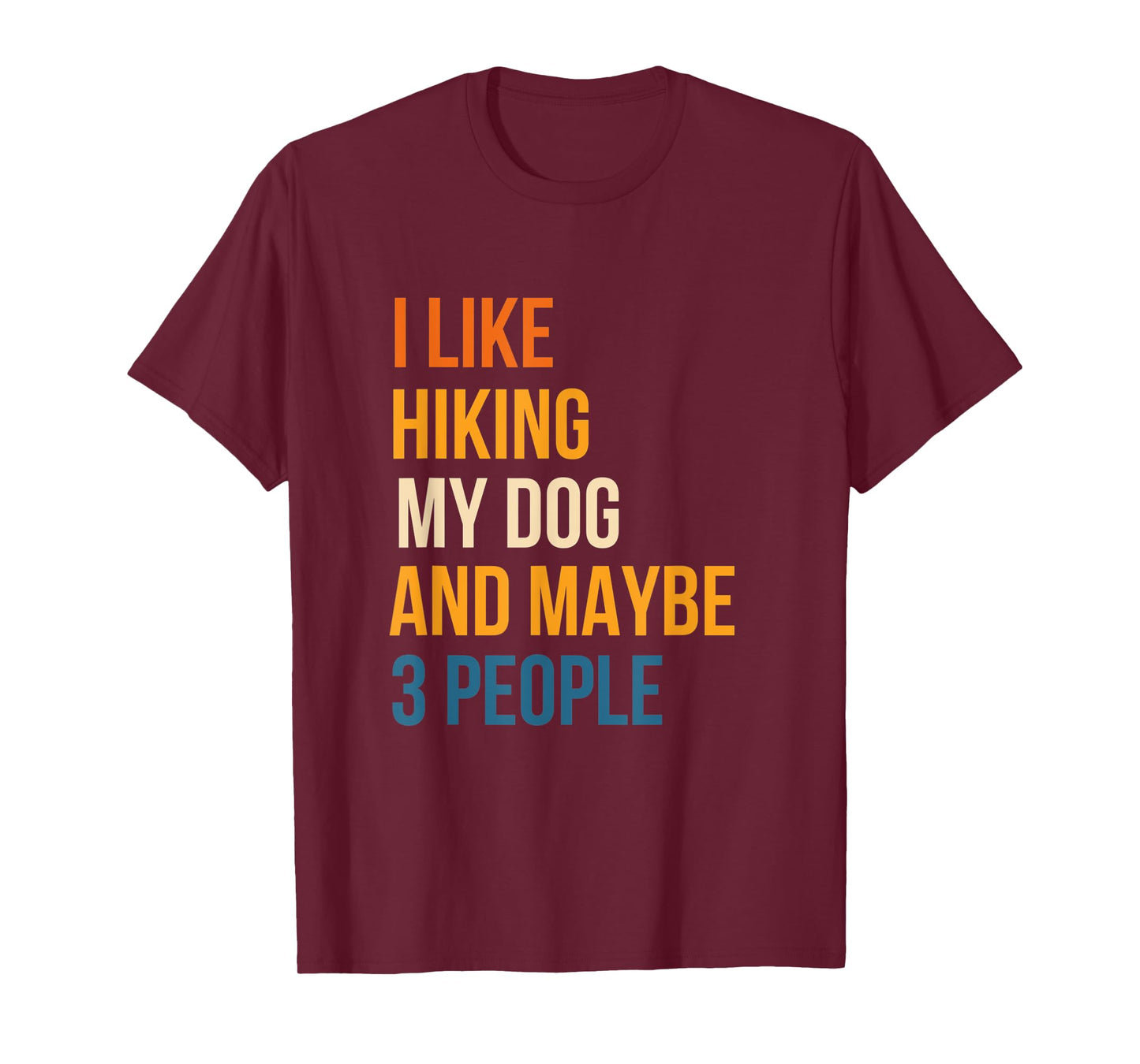 Vintage I Like Hiking My Dog & Maybe 3 People Hiking Lover T-Shirt