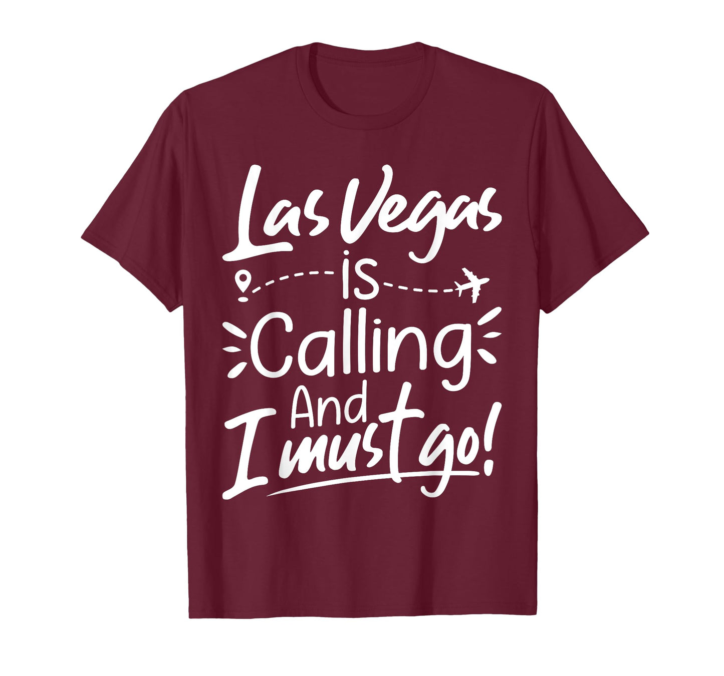 Las Vegas Is Calling and I Must Go Funny USA Travel Lover T-Shirt