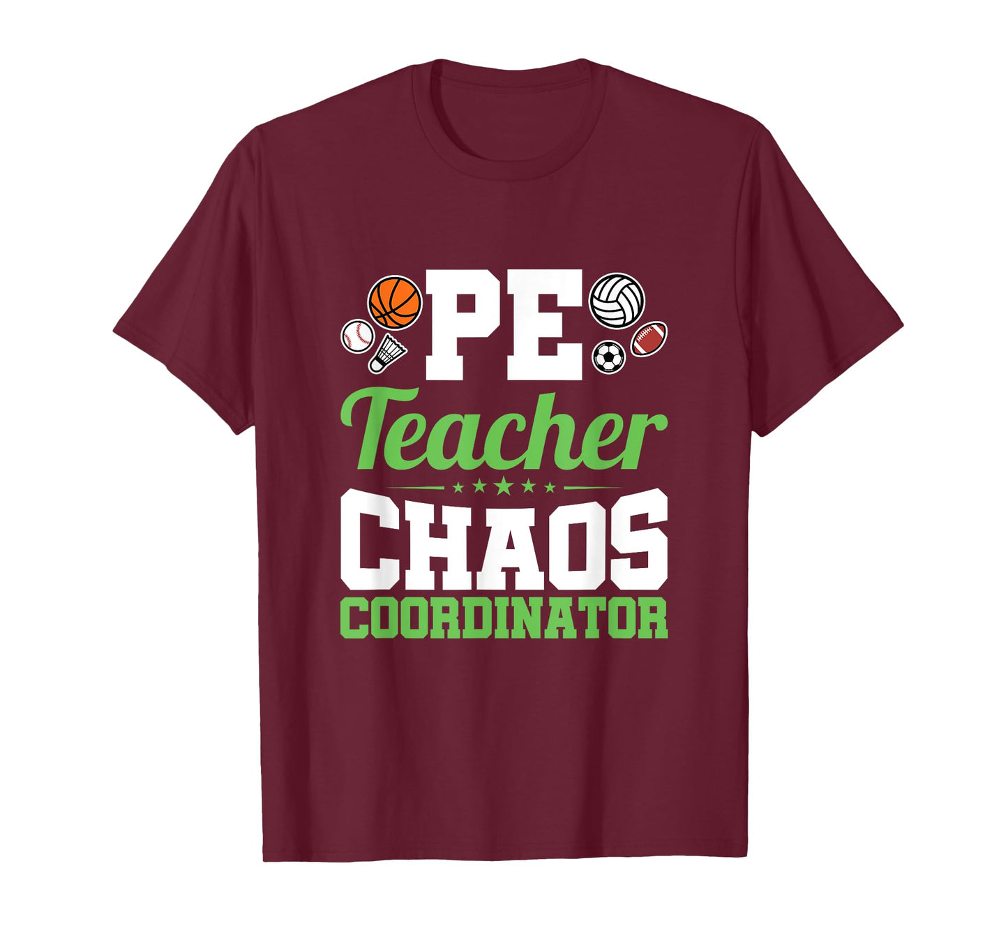 Chaos Coordinator - Appreciation Gift - PE Teacher T-Shirt T-Shirt for Men Women Girls Kids