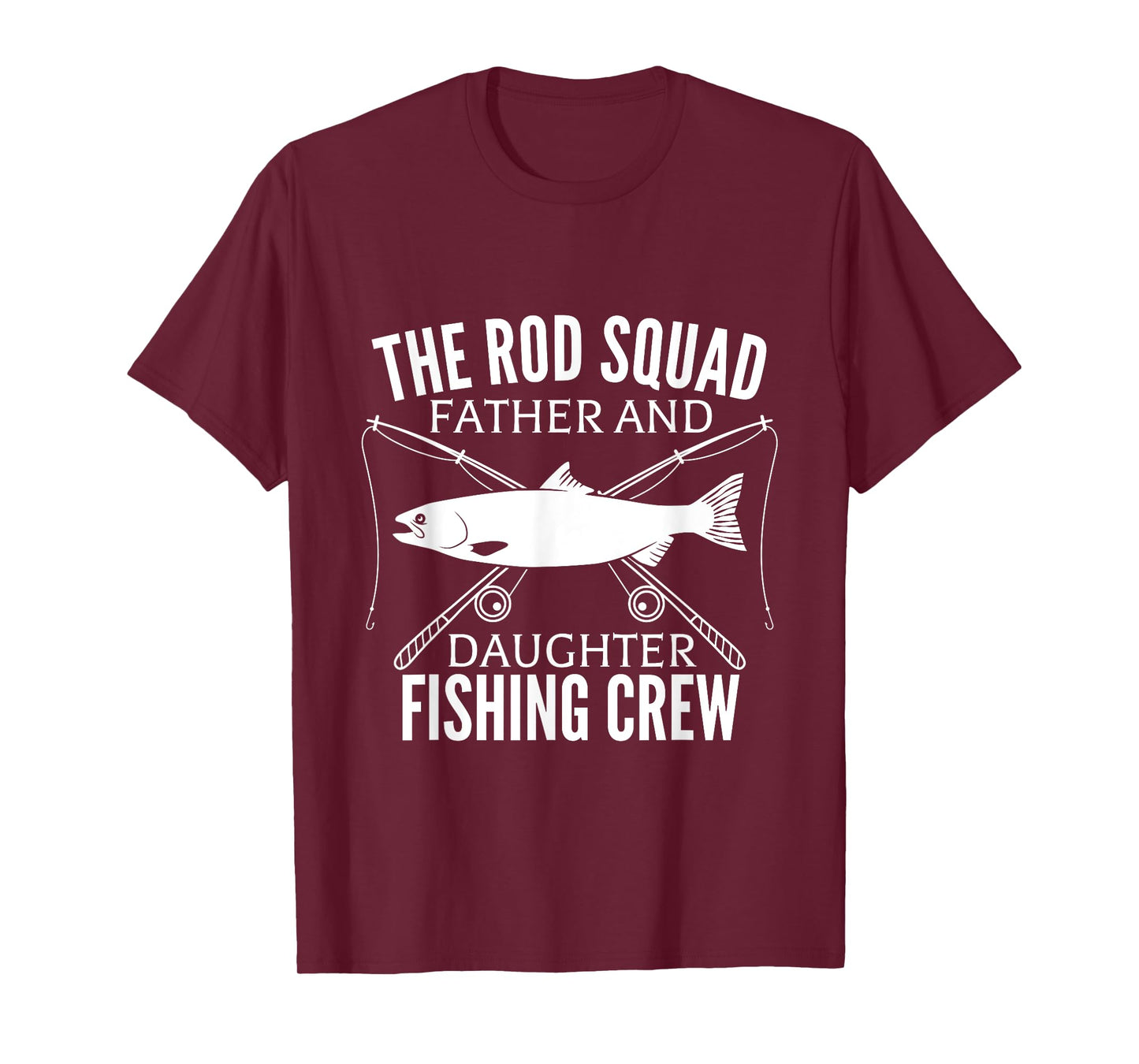 Dad Daughter Fishing Lover Fishing Birthday Gift Fisherman T-Shirt