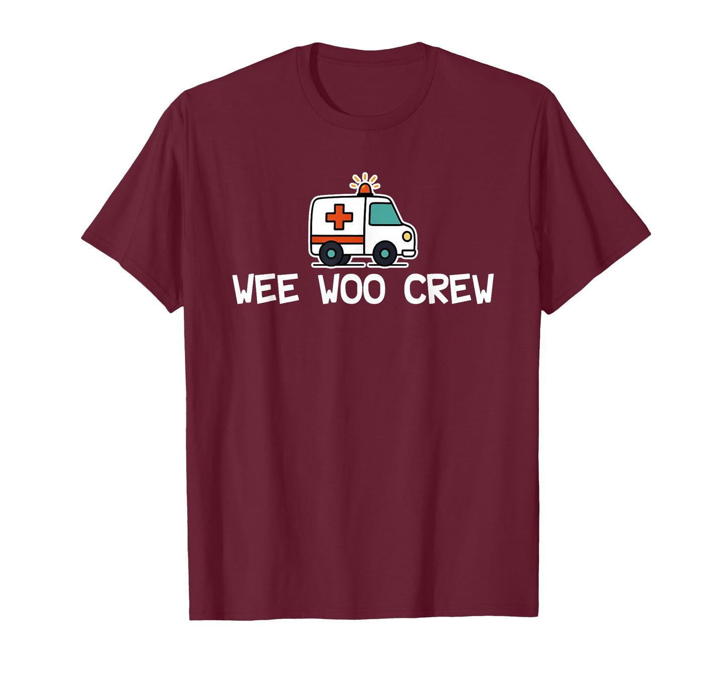 EMT Ambulance Paramedic Police First Responder Wee Woo Crew T-Shirt