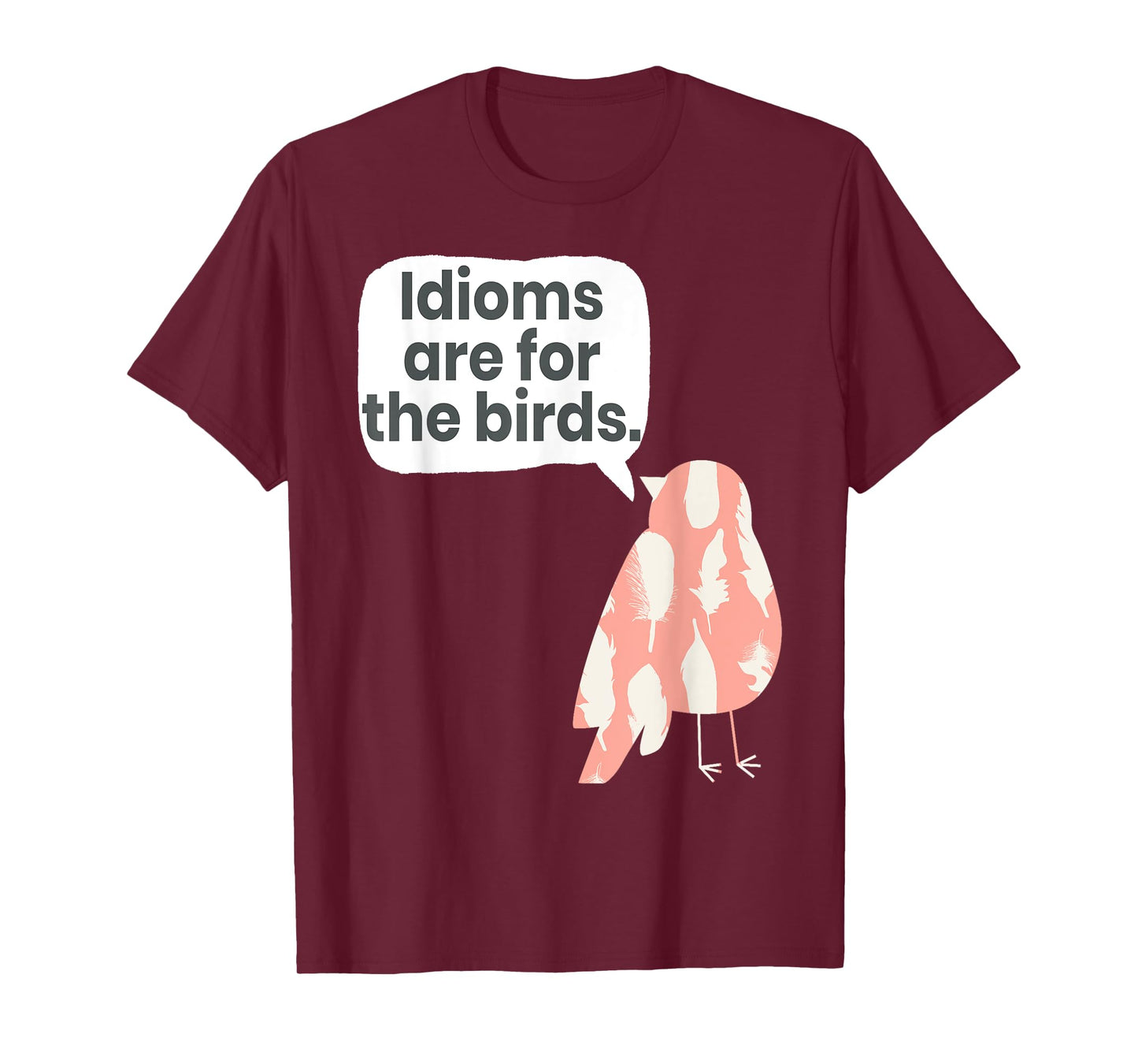 English Teachers Idiom Joke Grammar Police Literature Lovers Men Women Girls Kids T-Shirt