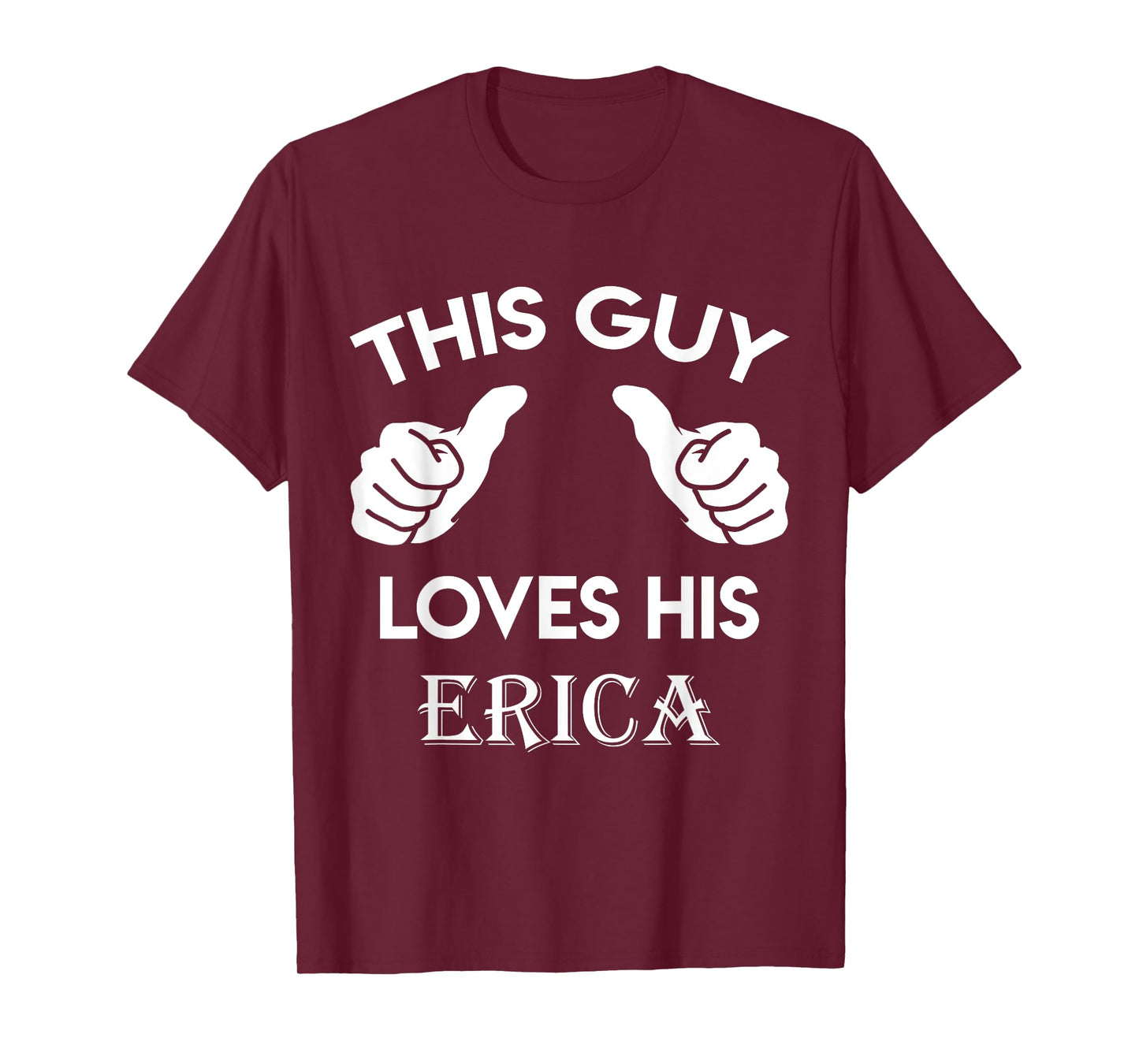 This guy loves his ERICA gift valentine Anniversary 02t T-Shirt