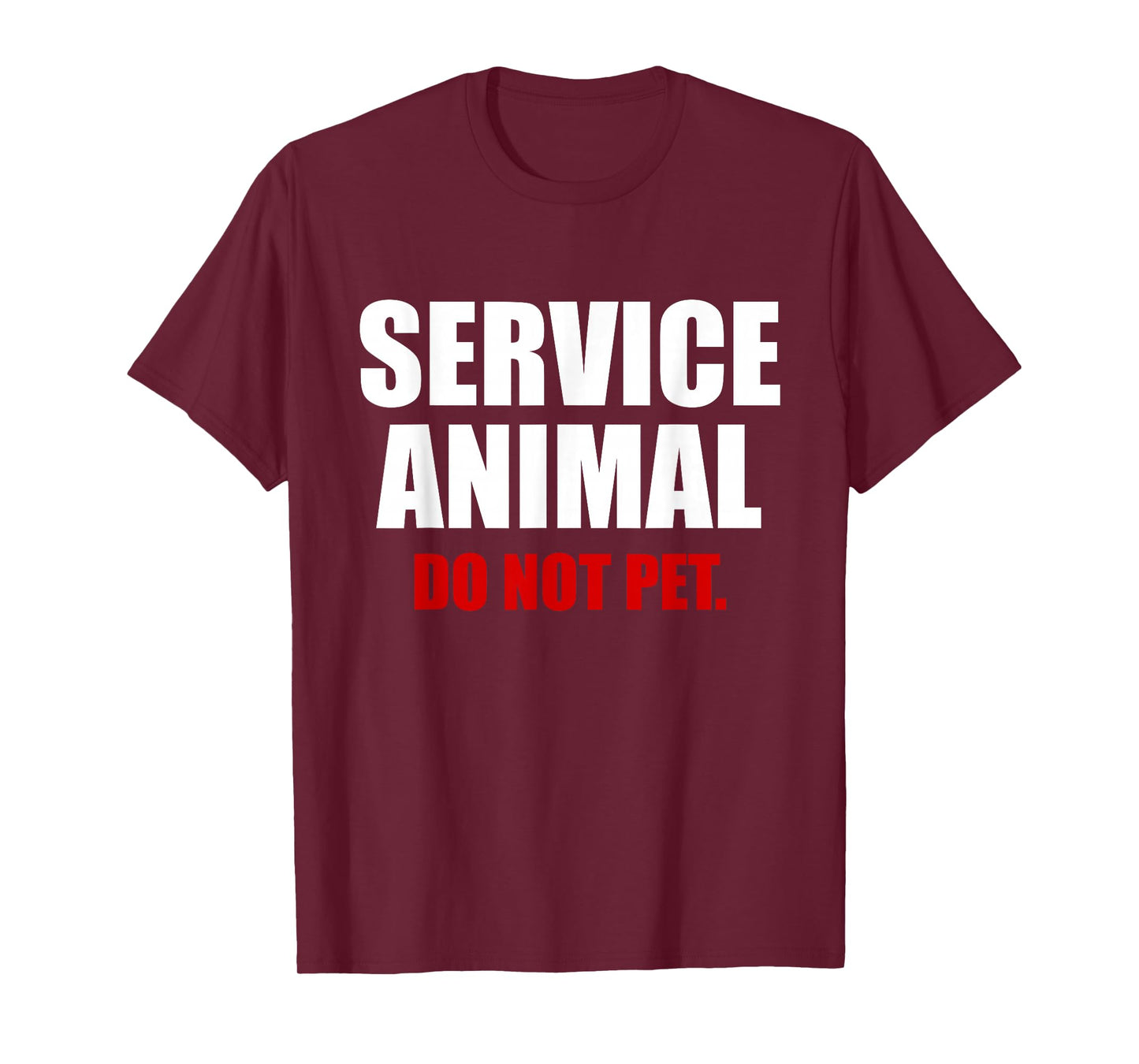 Service Animal Do Not Pet Funny Animal Lover T-Shirt