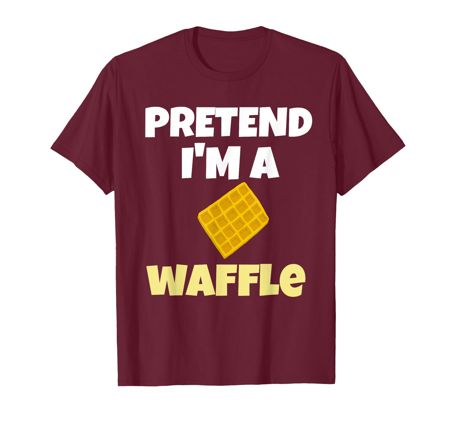 Pretend I'm A Waffle Halloween Costume Tee T-Shirt