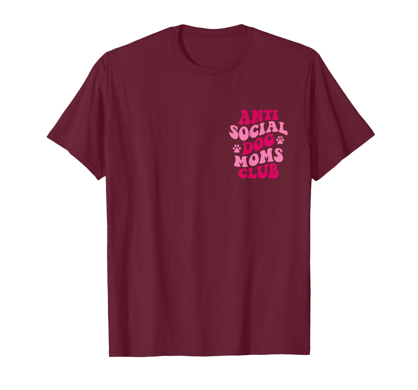 Anti Social Dog Moms Club Funny Dog Mom Apparel Groovy Women T-Shirt