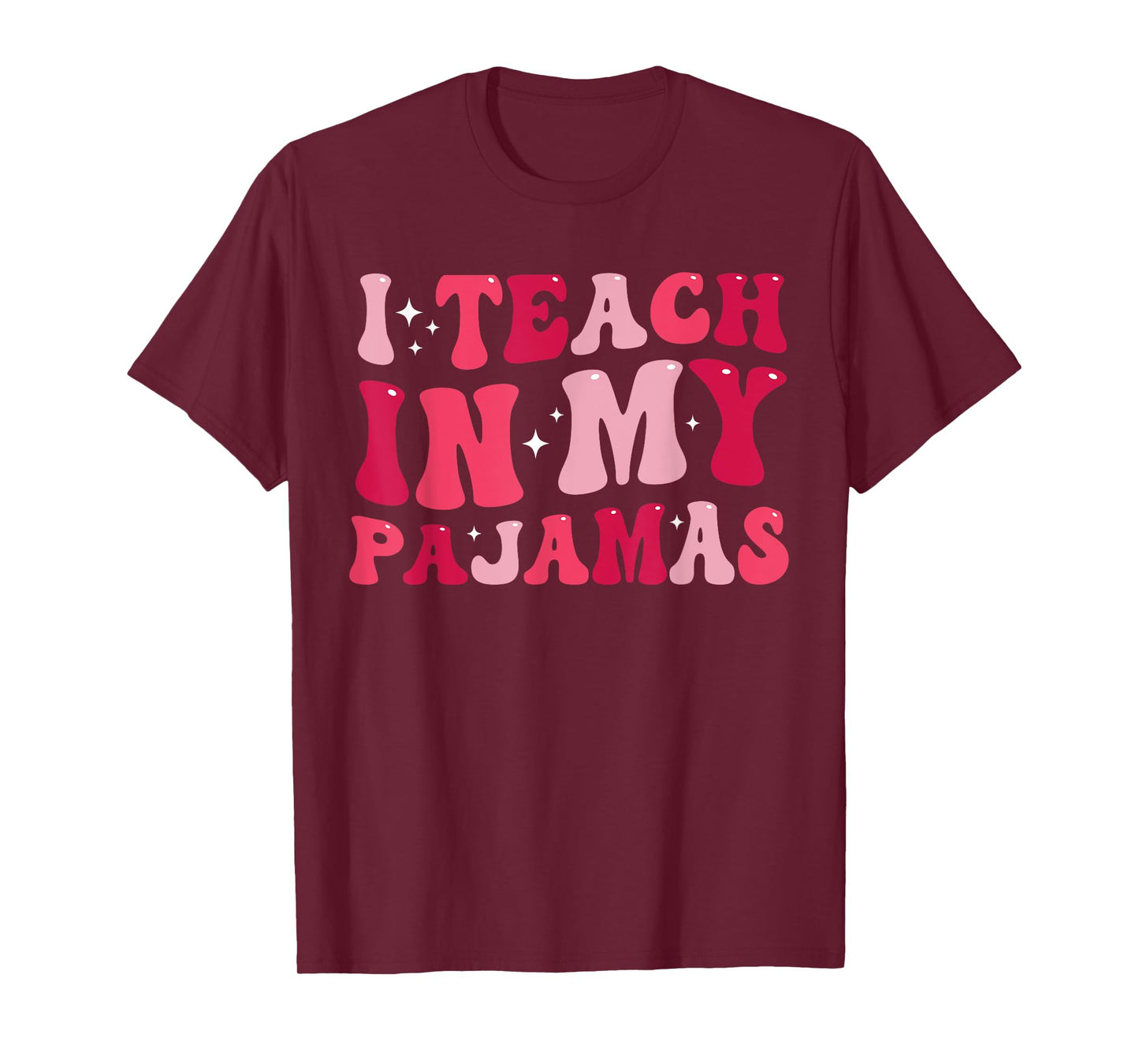 Funny Homeschool Mom Teacher I Teach In My Pajamas For Women T-Shirt