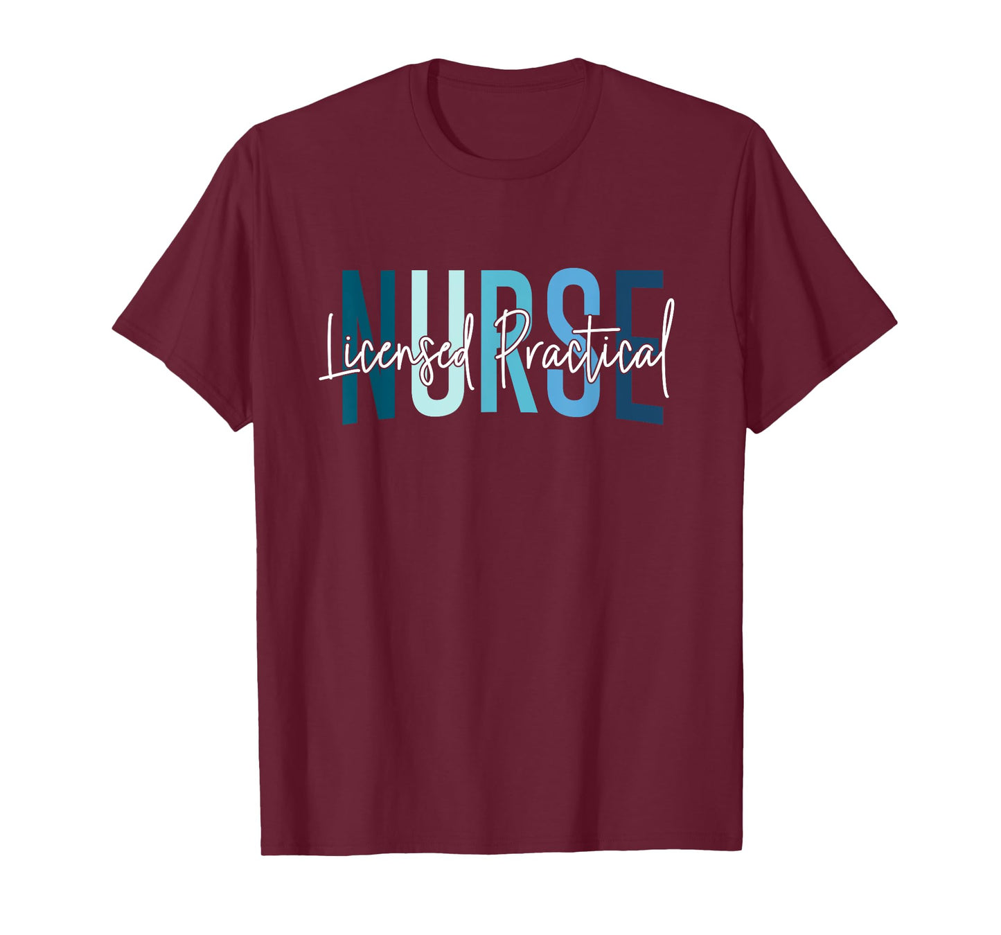 LPN Nurse Licensed Practical Nursing Nurse Week Healthcare T-Shirt