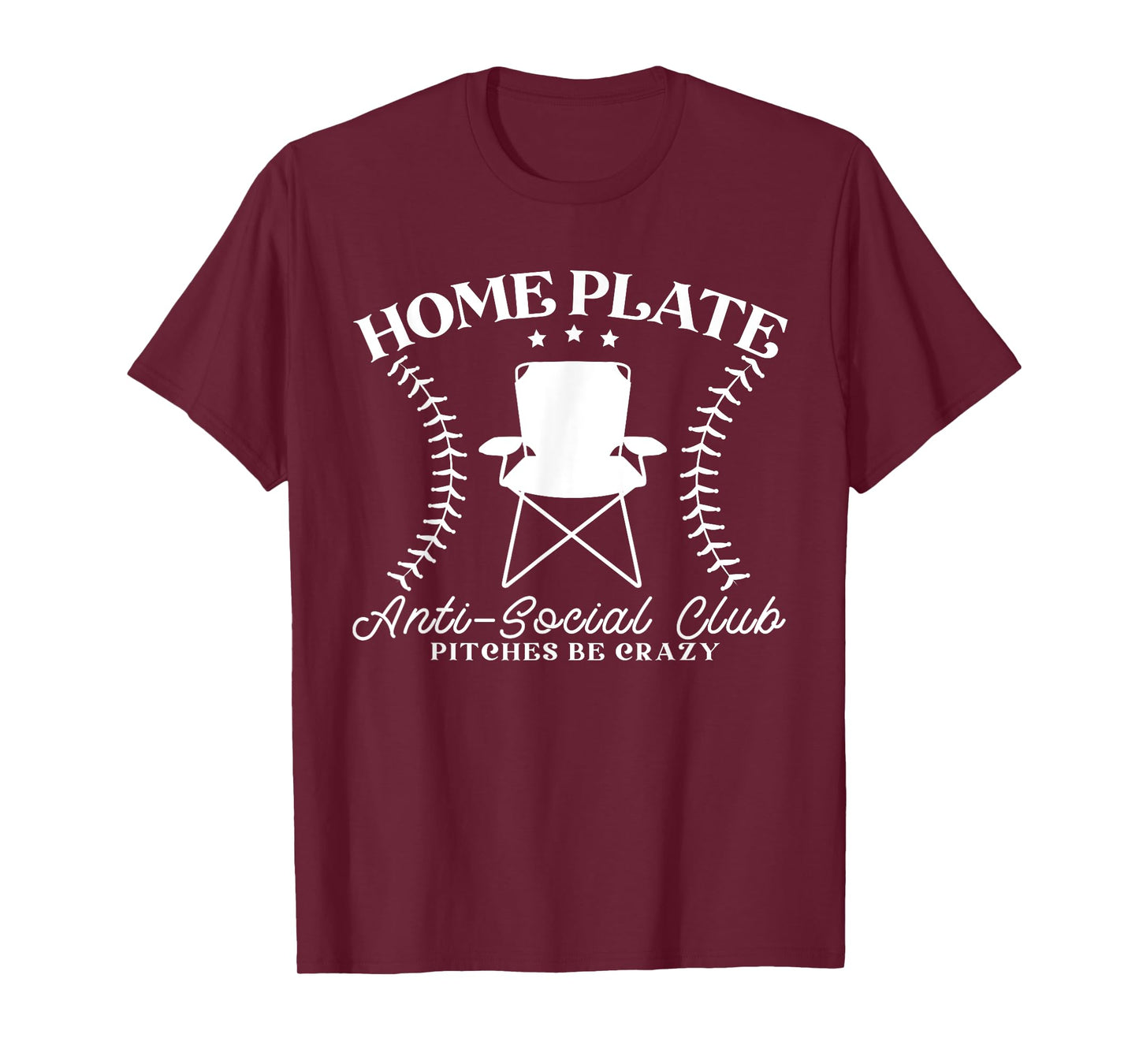 Home Plate Anti-Social Club Piches Be Crazy T-Shirt