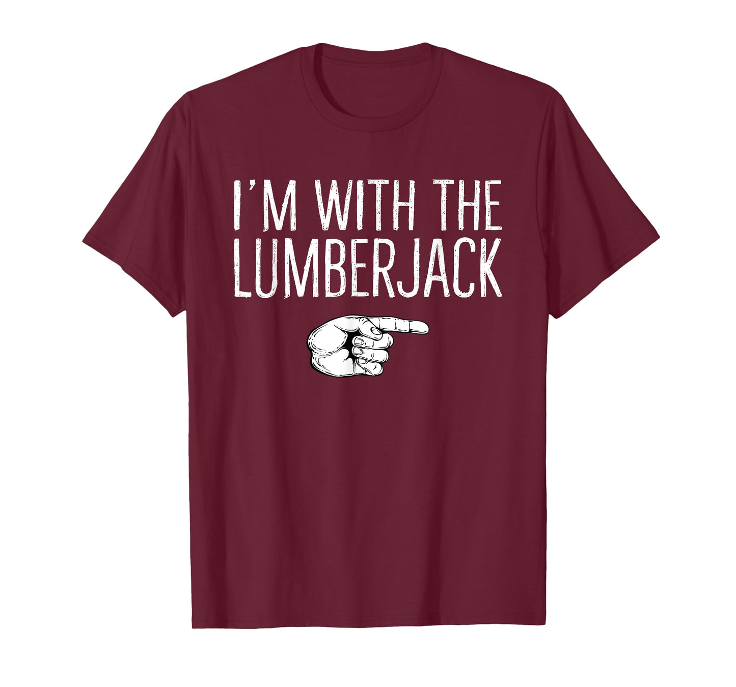 I'm With The Lumberjack Matching Costume Halloween Party T-Shirt