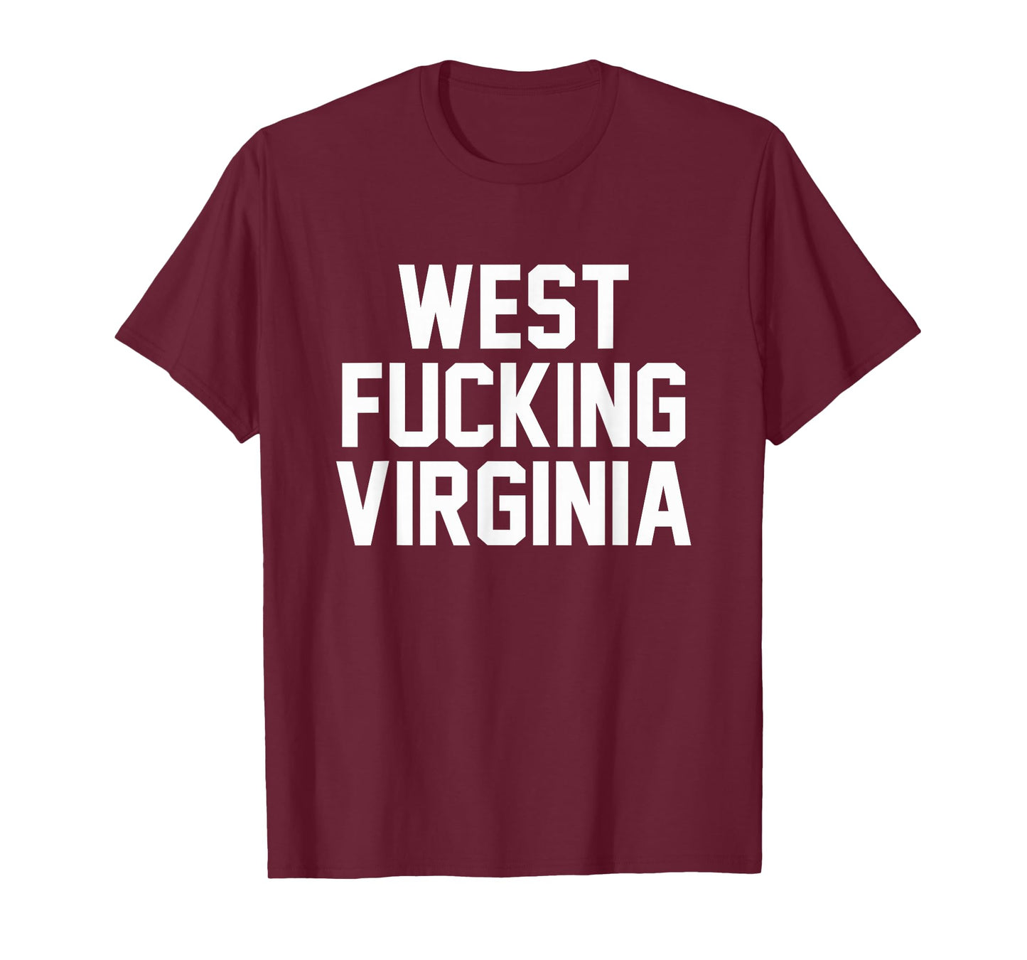 West Fucking Virginia T-shirt For Adults T-Shirt