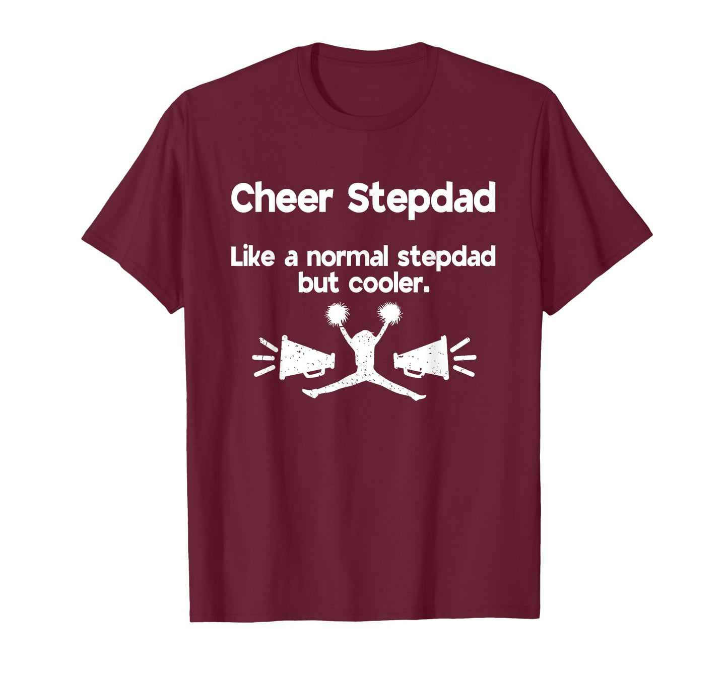 Cool Cheer Stepdad Of A Cheerleader Step Dad T-Shirt