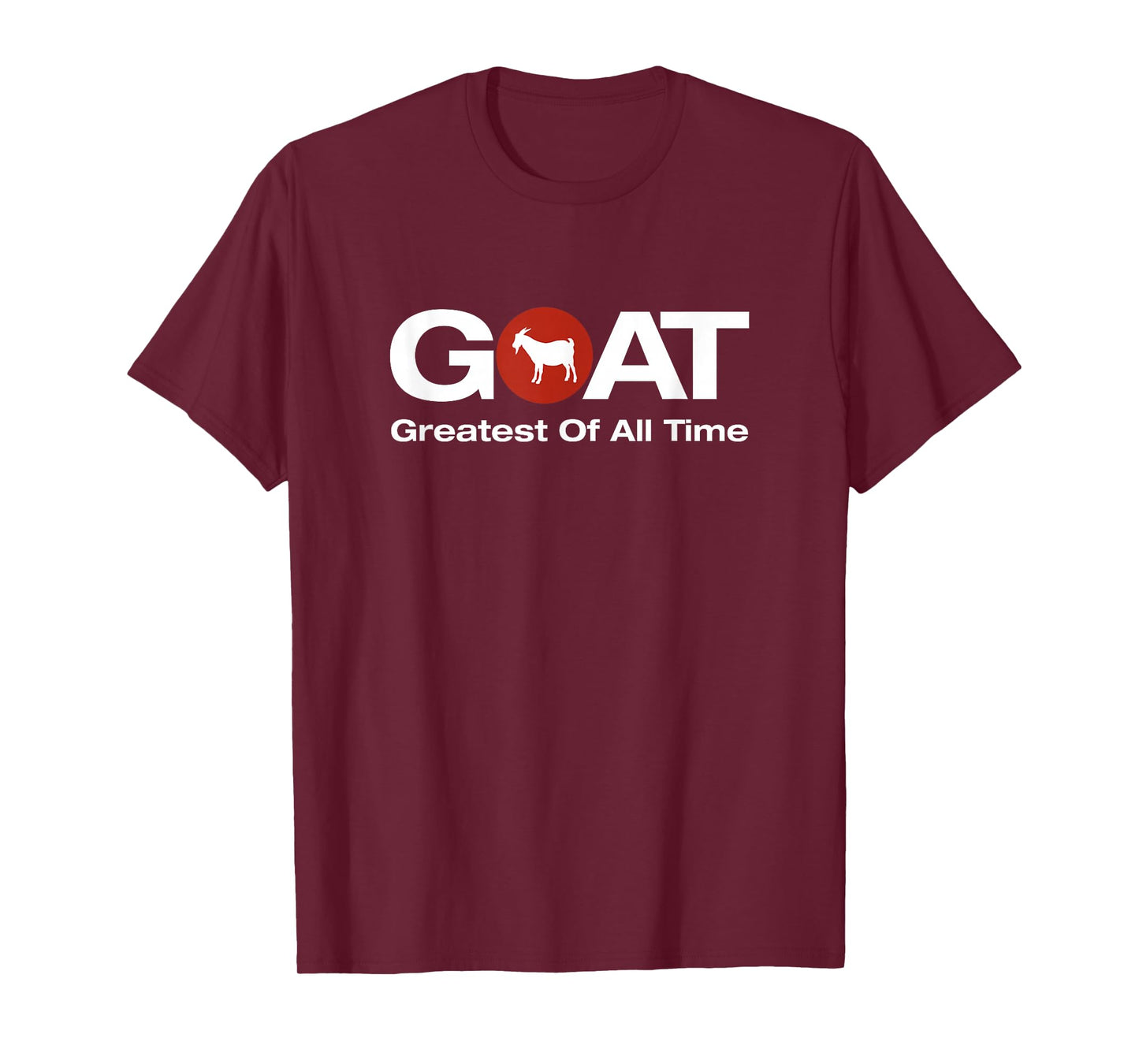 The Greatest of All Time G.O.A.T. Design T-Shirt