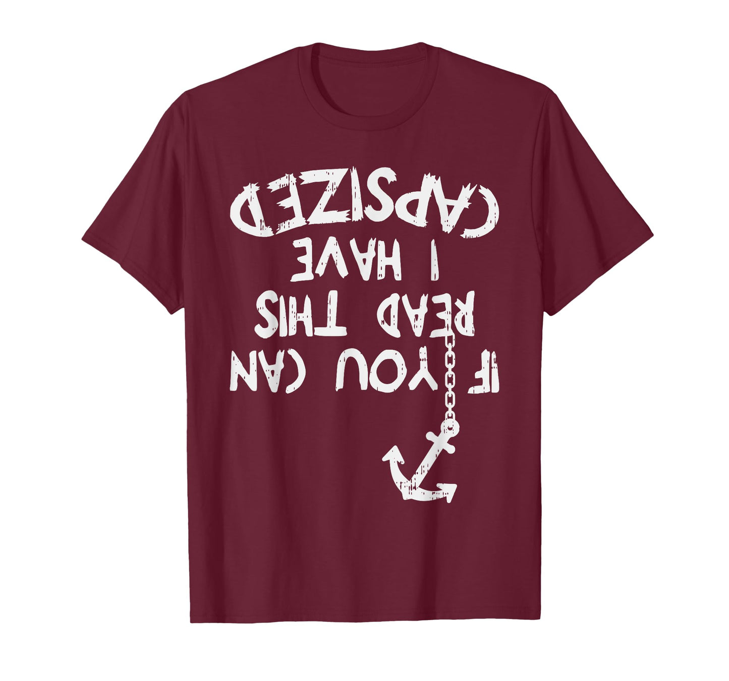 If You Can Read This I Have Capsized Sailor Captain Gift T-Shirt