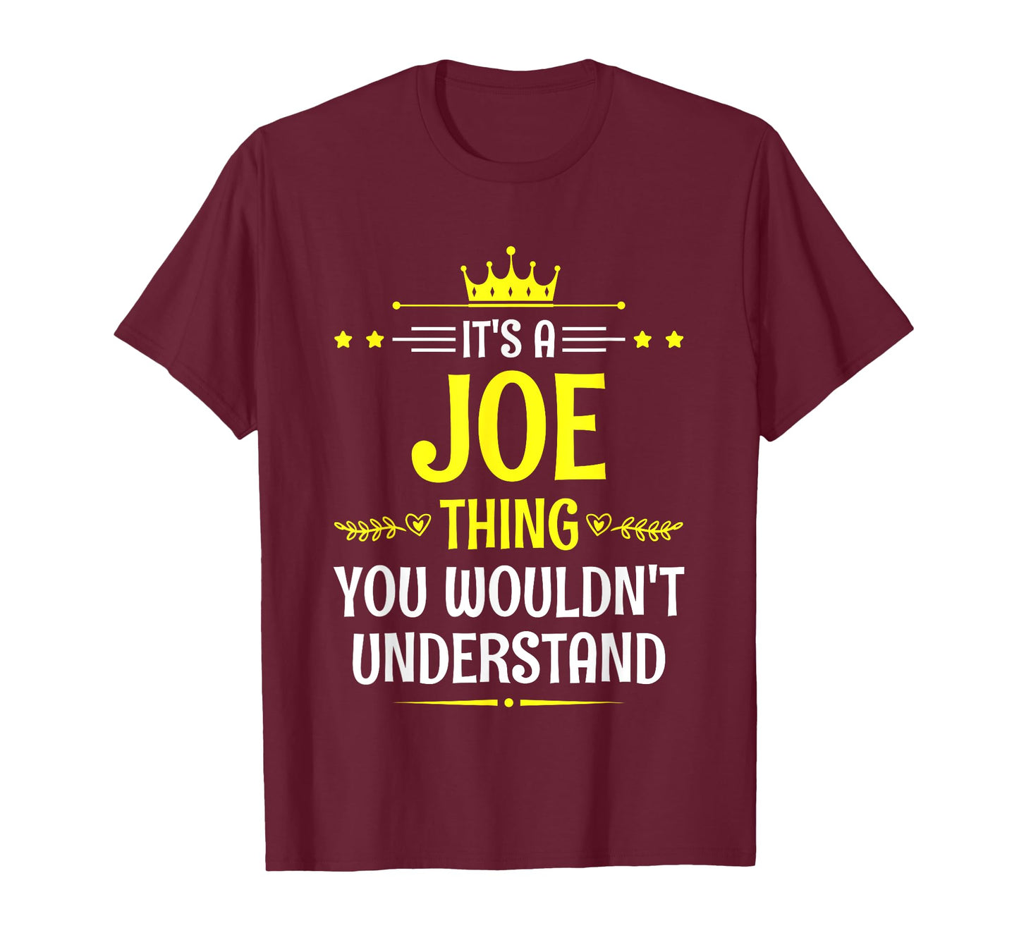 It's a Joe Thing You Wouldn't Understand Funny Name T-Shirt