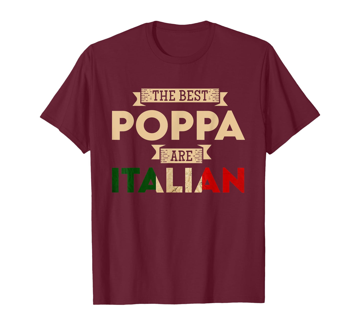 Mens The Best Poppa Are Italian Flag Funny Italian Papa T-Shirt