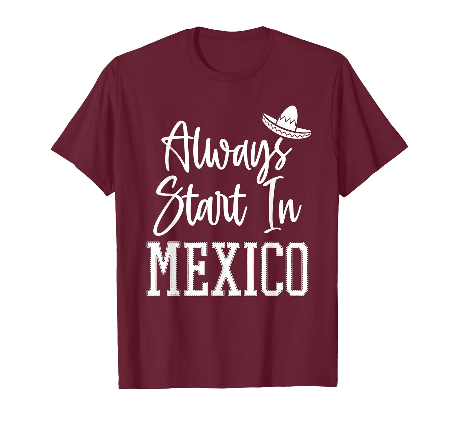 Drinking Around the World Adult Vacation Start in Mexico T-Shirt