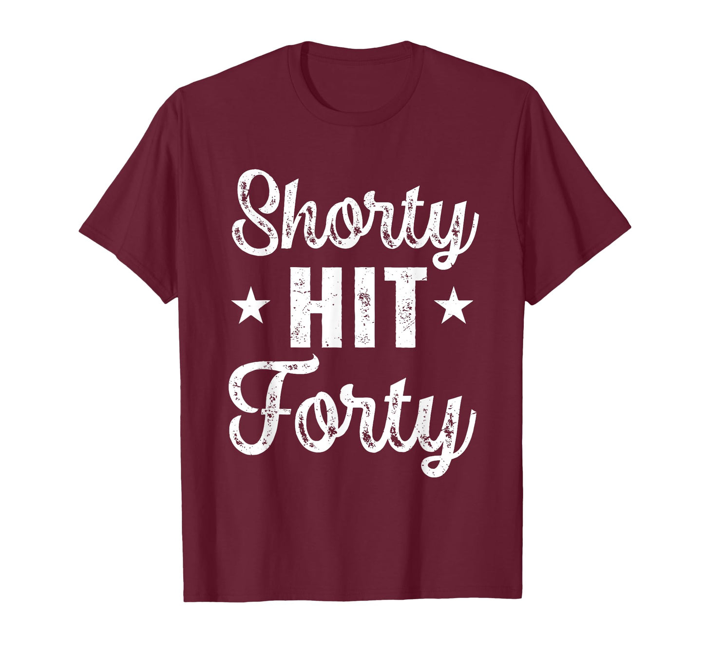 Funny Shorty Hit Forty Turning 40th Birthday Hello Forties T-Shirt