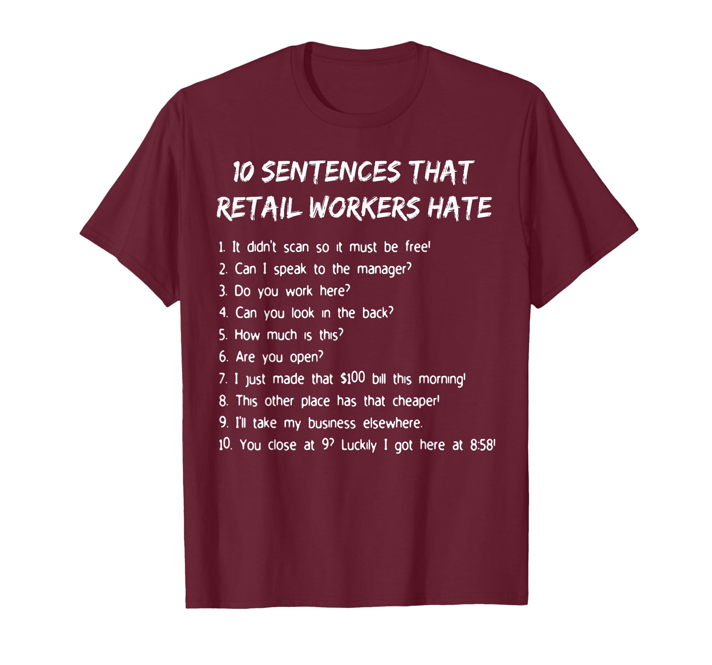 10 Sentences That Retail Workers Hate T-Shirt