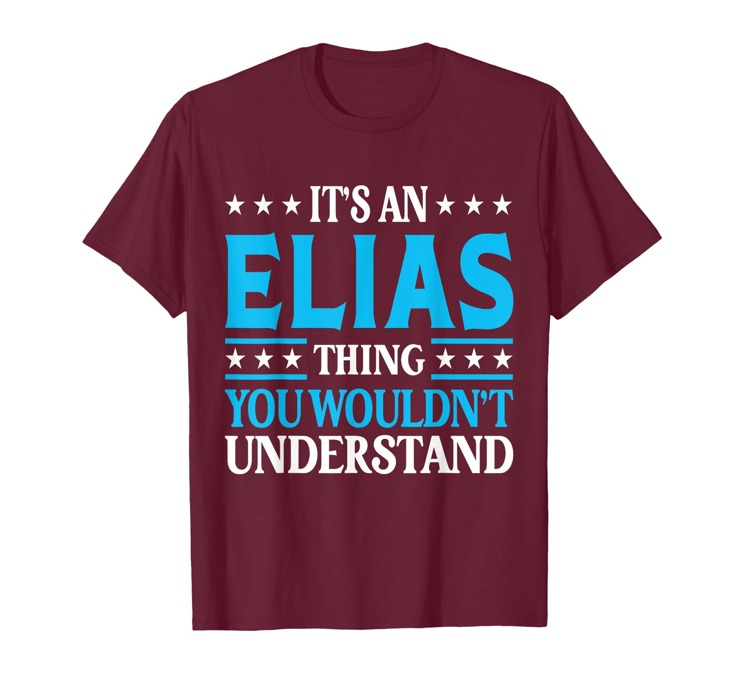 Elias Thing Surname Funny Team Family Last Name Elias T-Shirt