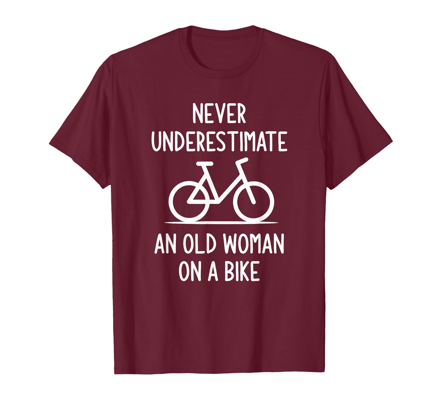 Bicycle, Never Underestimate An Old Woman On A Bike, Funny T-Shirt