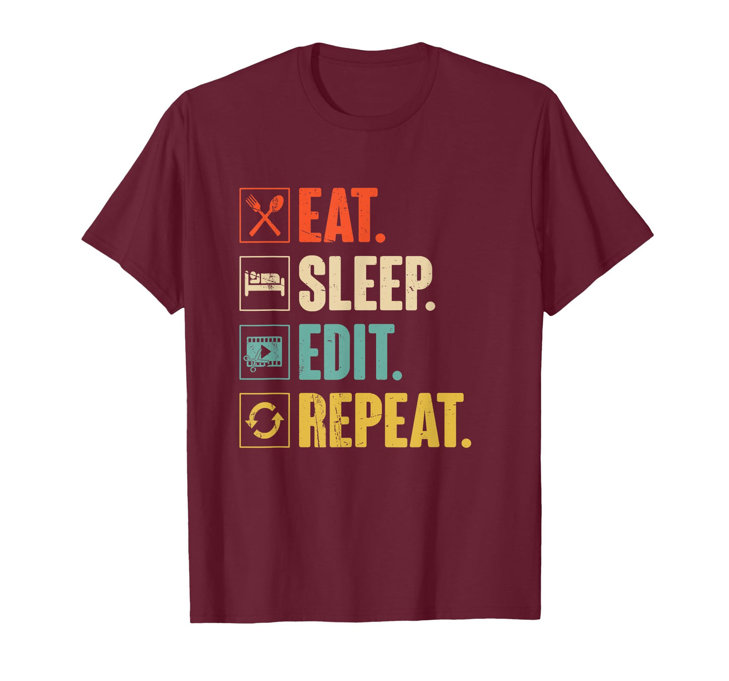 Eat Sleep Edit Repeat Funny Vintage Editing Editor Gift T-Shirt