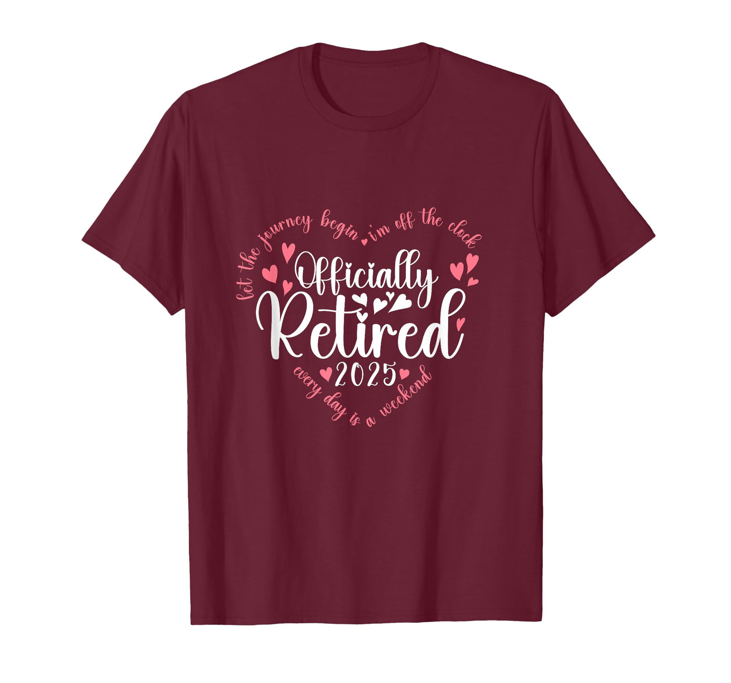 Officially Retired 2025 Heart For Women Retirement 2025 T-Shirt