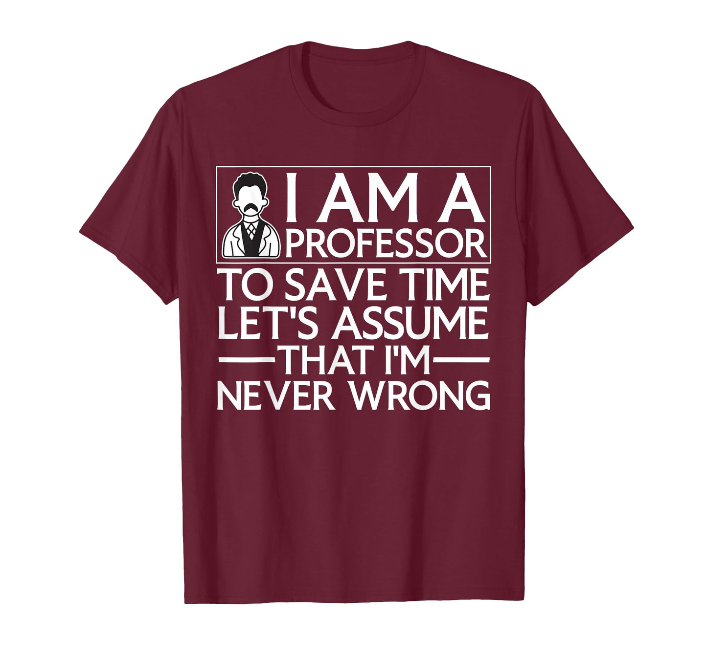 Cute Professor Design For Men Women School College Professor T-Shirt