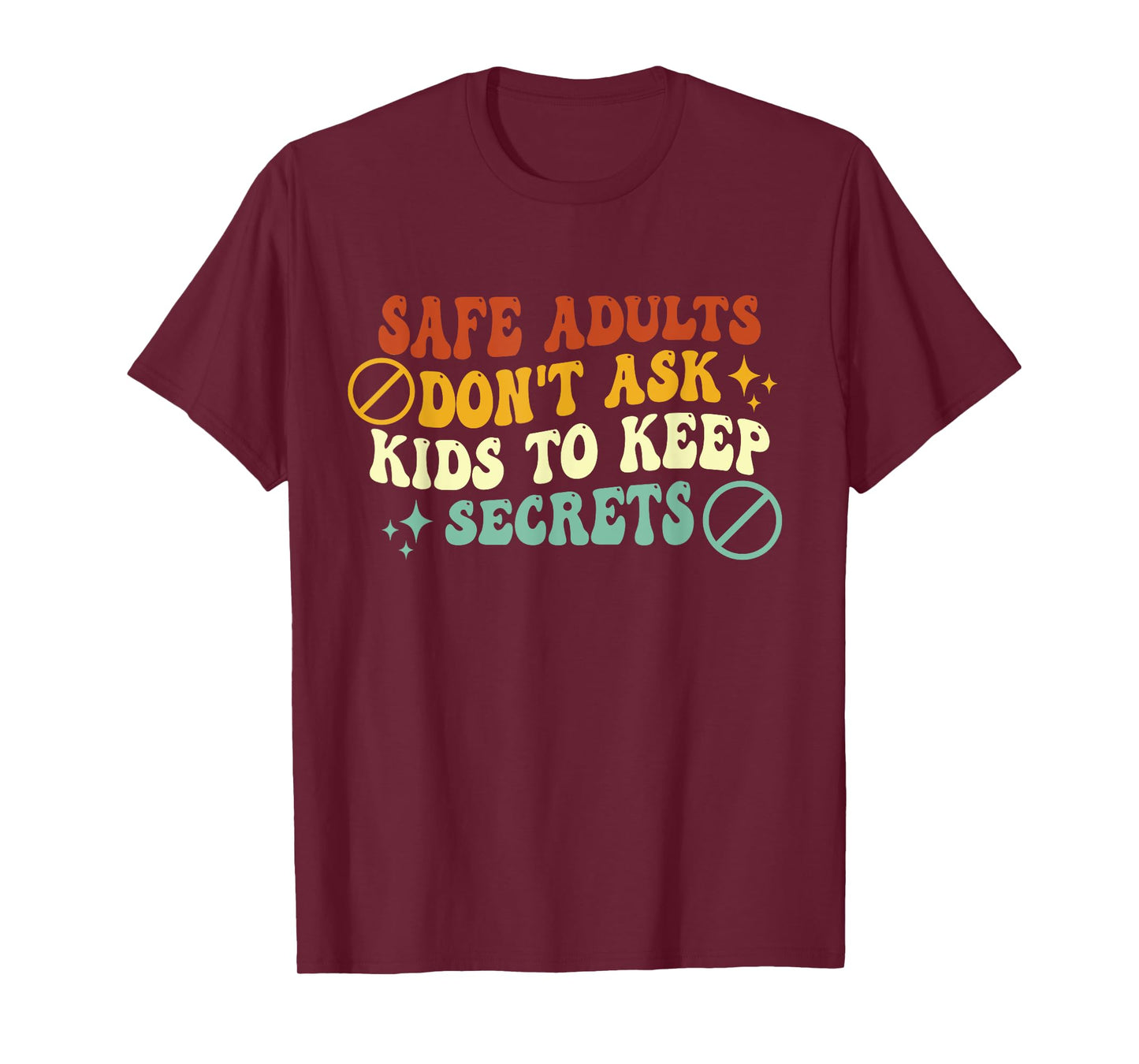 Safe Adults Don't Ask Kids To Keep Secrets Groovy Vintage T-Shirt