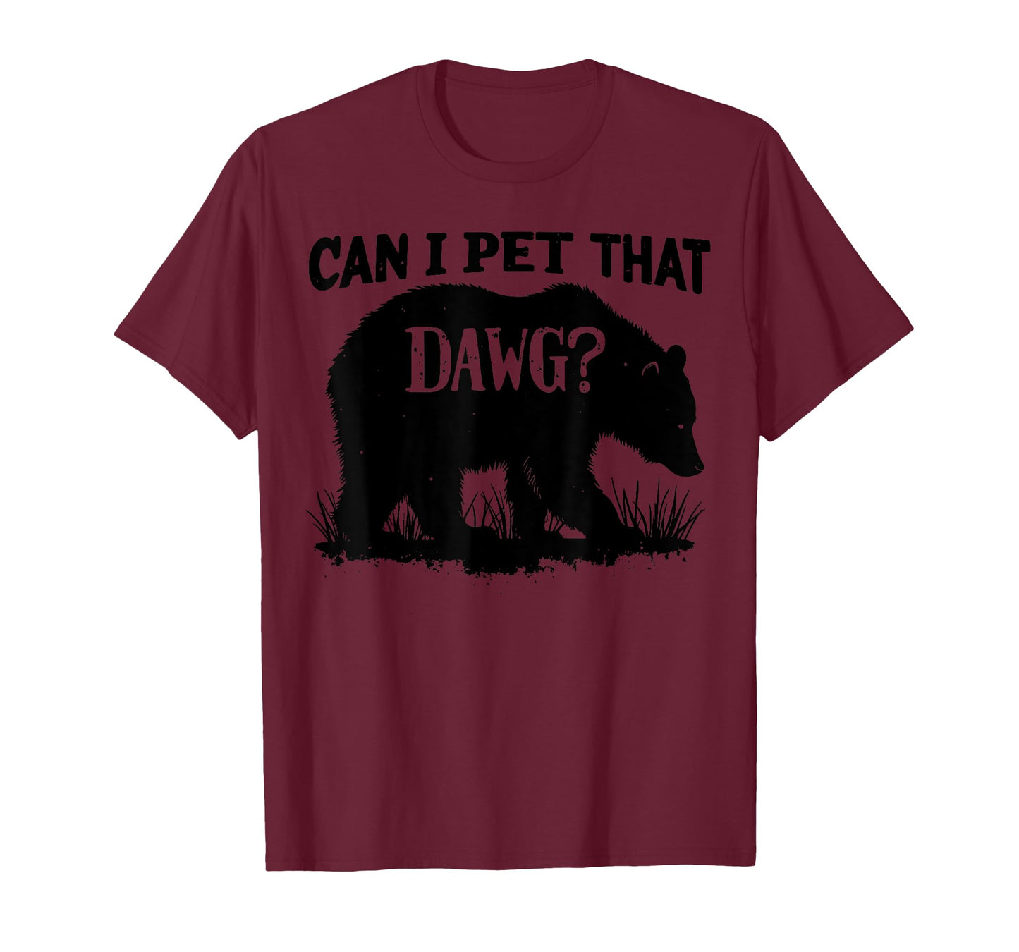 Can I Pet That Dog Funny Dawg Bear Meme Camping Hiking Men Women Kids T-Shirt