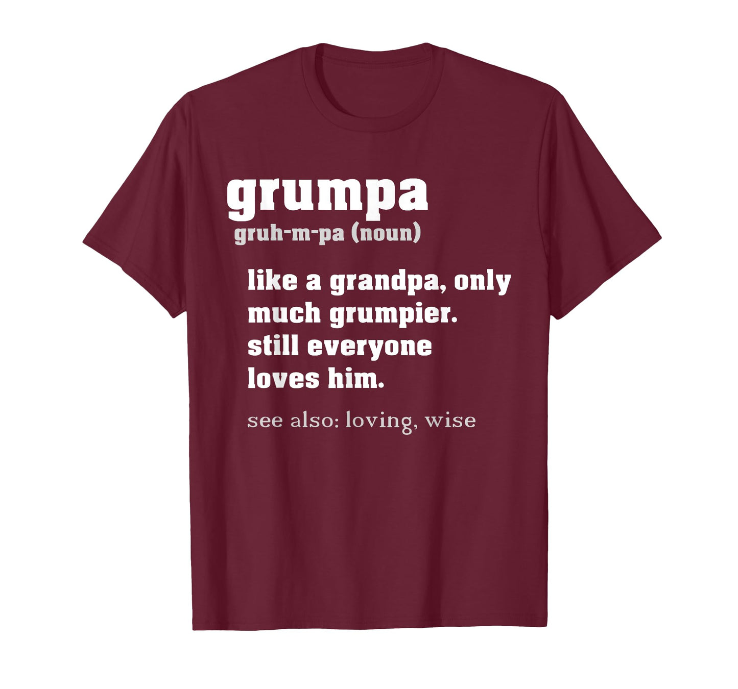 Grumpa Definition Like a Regular Grandpa Only Grumpier T-Shirt