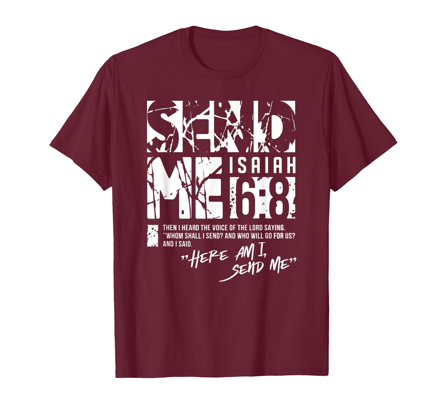 Send Me Isaiah 6-8 Christian, Here Am I Send Me T-Shirt
