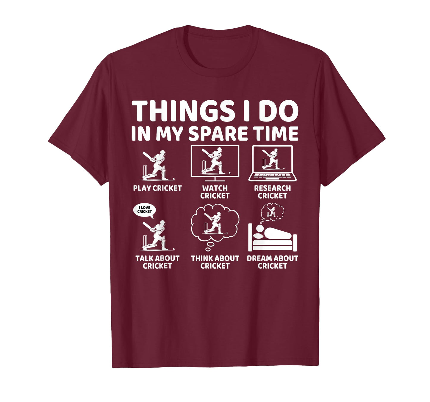 Things I Do in My Spare Time Funny Cricket Lover and Player T-Shirt