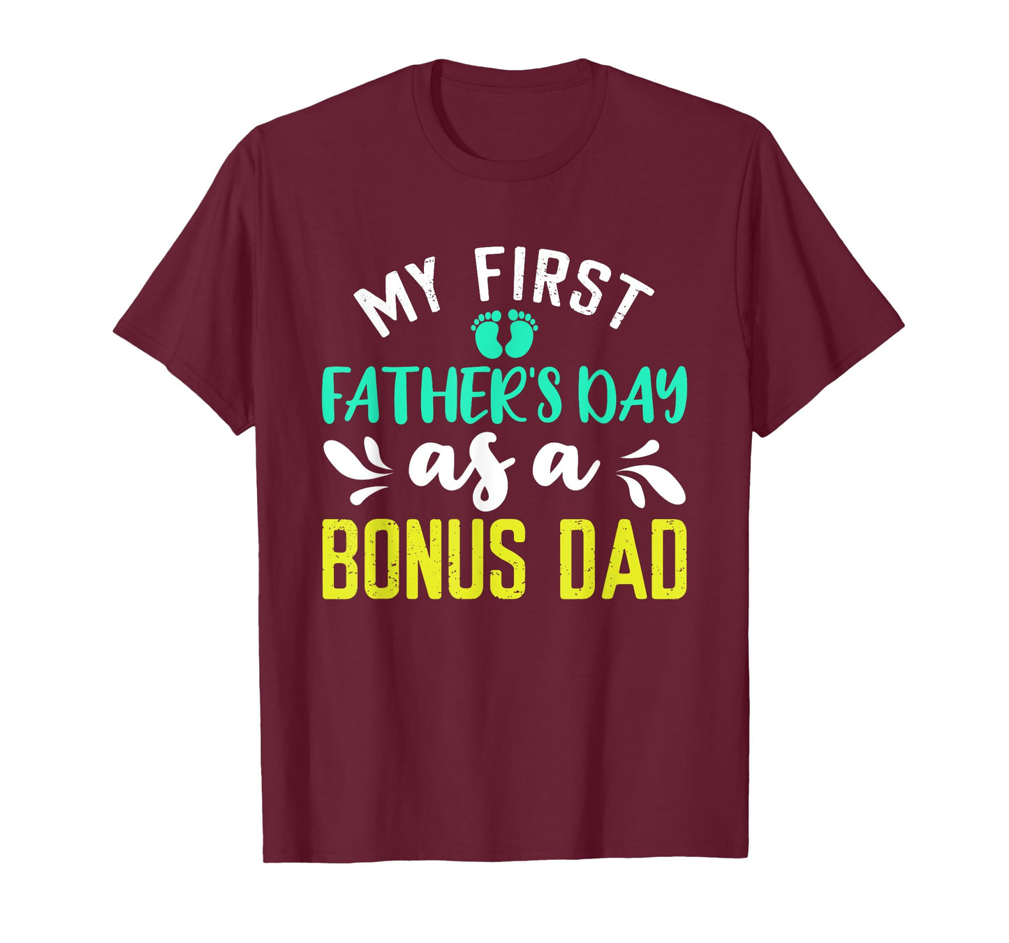 My First Father's Day As A Bonus Dad Reveal T-Shirt
