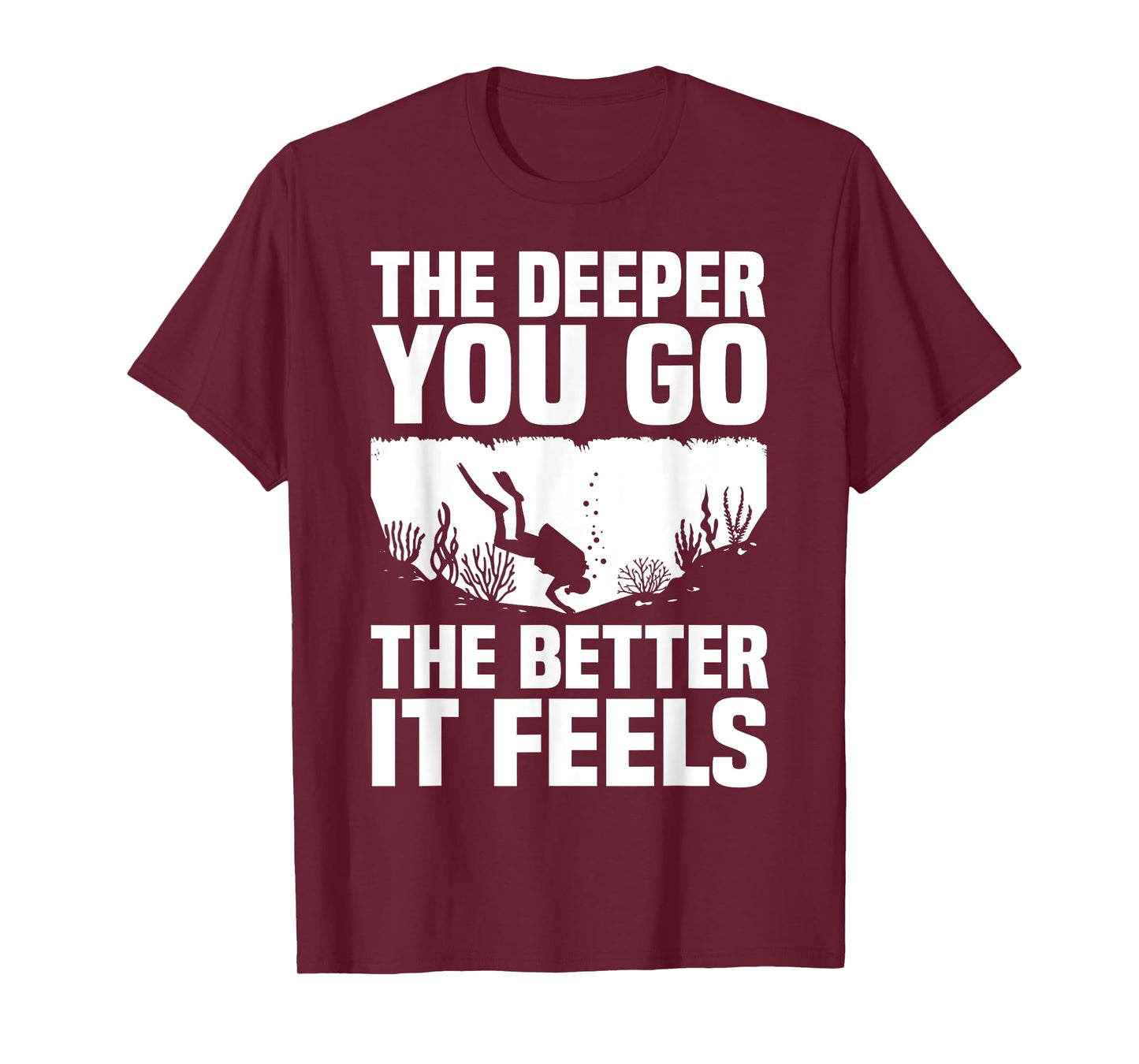 Funny Scuba Diving Themed Design For Men Women Scuba Dive T-Shirt