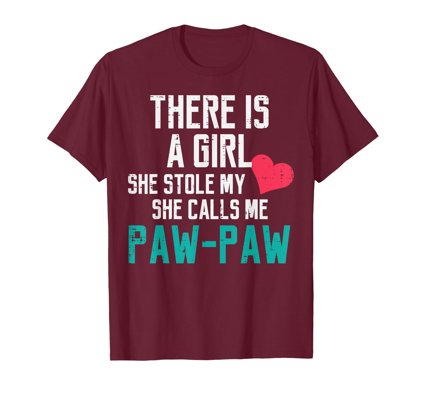 A Girl Stole My Heart Calls Me Paw Paw Fathers Day Grandpa T-Shirt