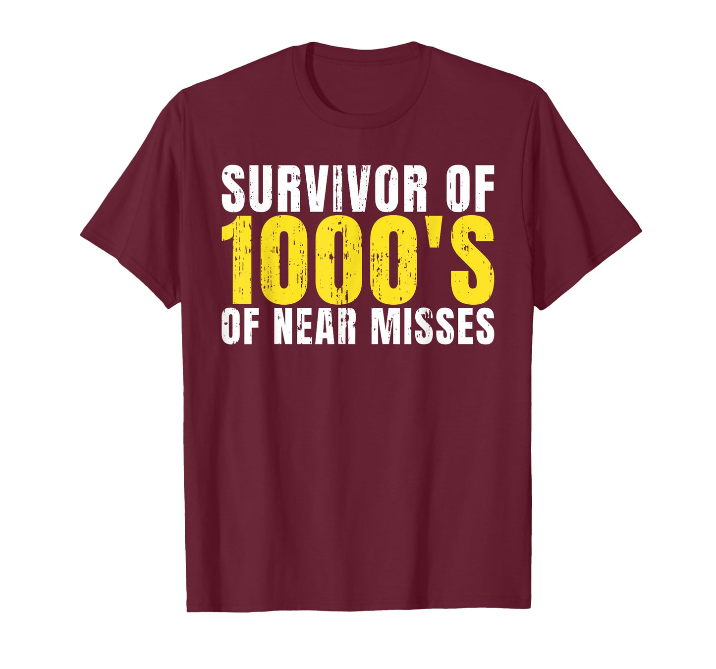 Survivor of 1000s of near Misses Driving Instructor T-Shirt