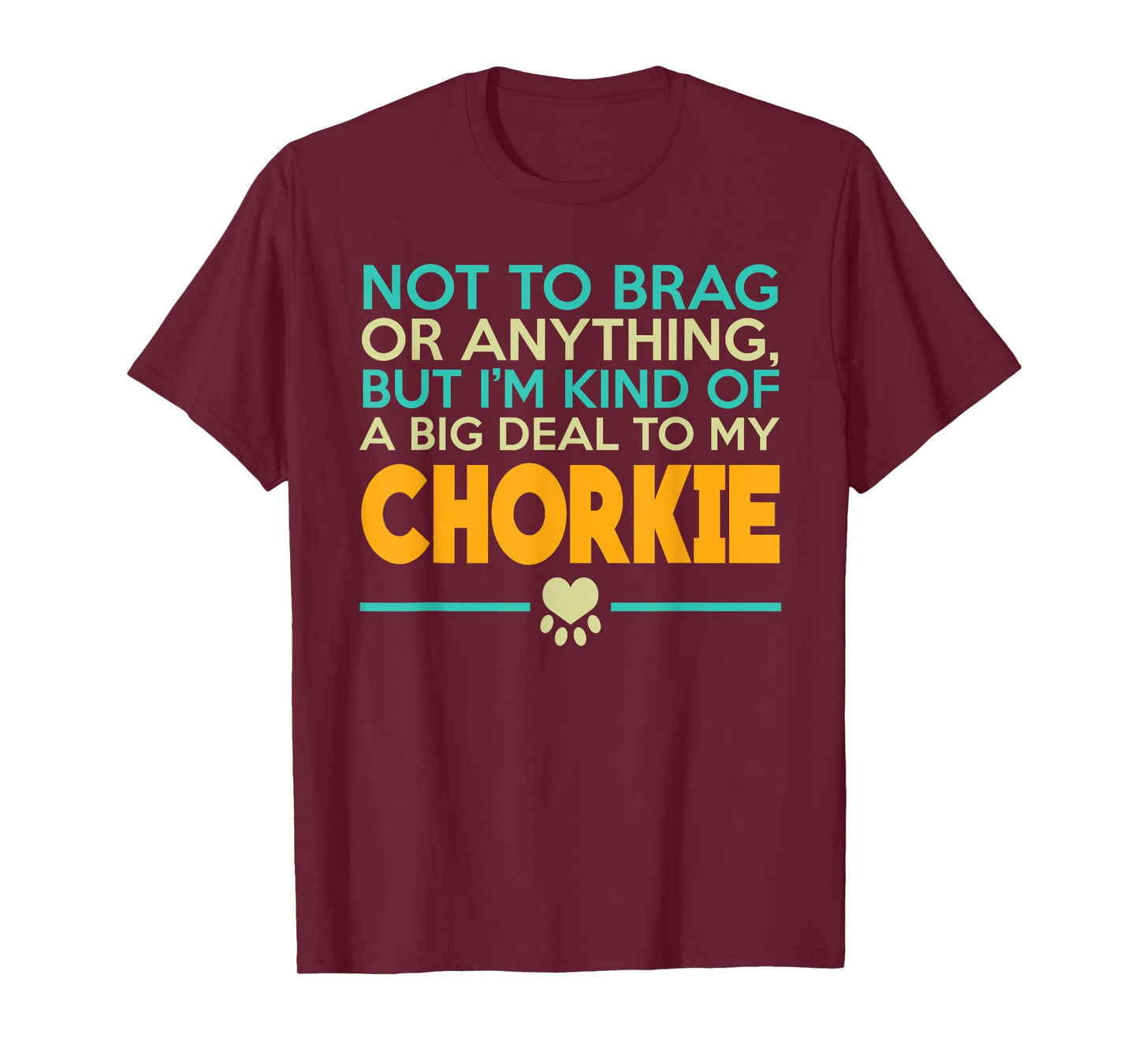 Chorkie Dog T-Shirt, Chorkie Dog Tee Shirts T-Shirt
