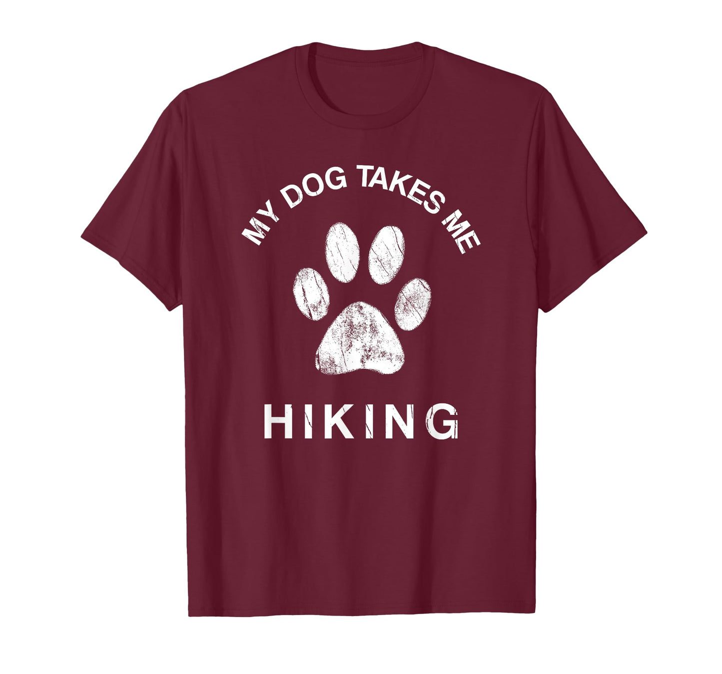 My Dog Takes Me Hiking Paw Print Camping & Backpacking T-Shirt for Men Women Girls Kids