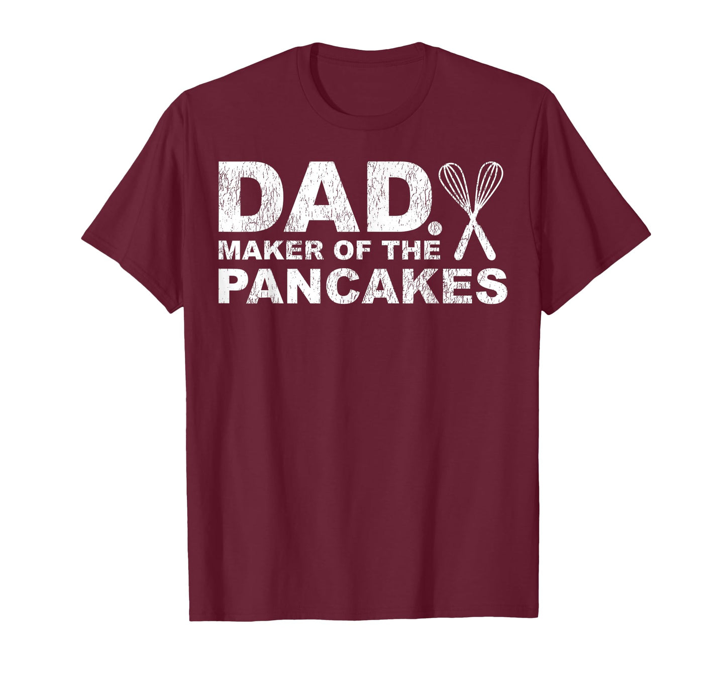 Mens Funny Pancake Lover Dad Maker Of The Pancakes Father's Day T-Shirt
