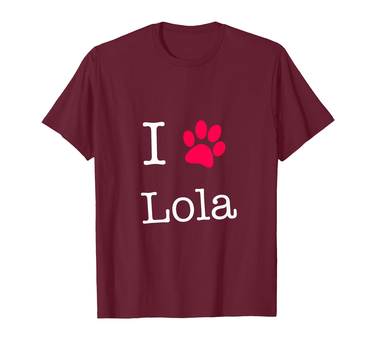 I Love Lola Dog Name T-Shirt Gift Shirt for Dog Lovers T-Shirt