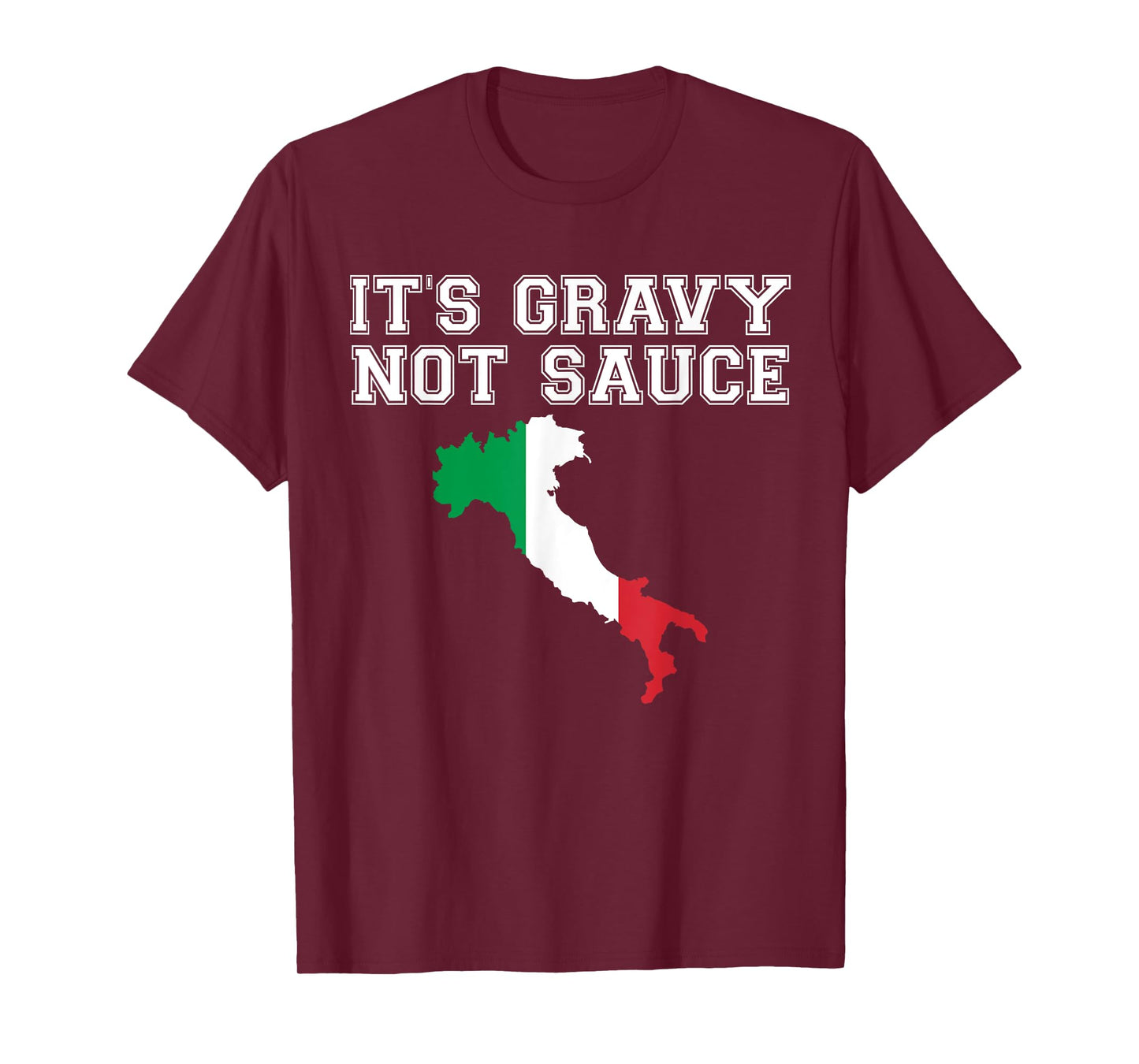 Its Gravy Not Sauce T Shirt Funny Italian Flag Food Gift Tee T-Shirt