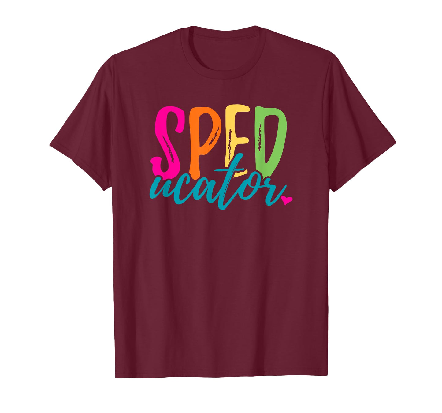 Speducator Shirt Special Education Teacher Sped Ed Gift T-Shirt for Men Women
