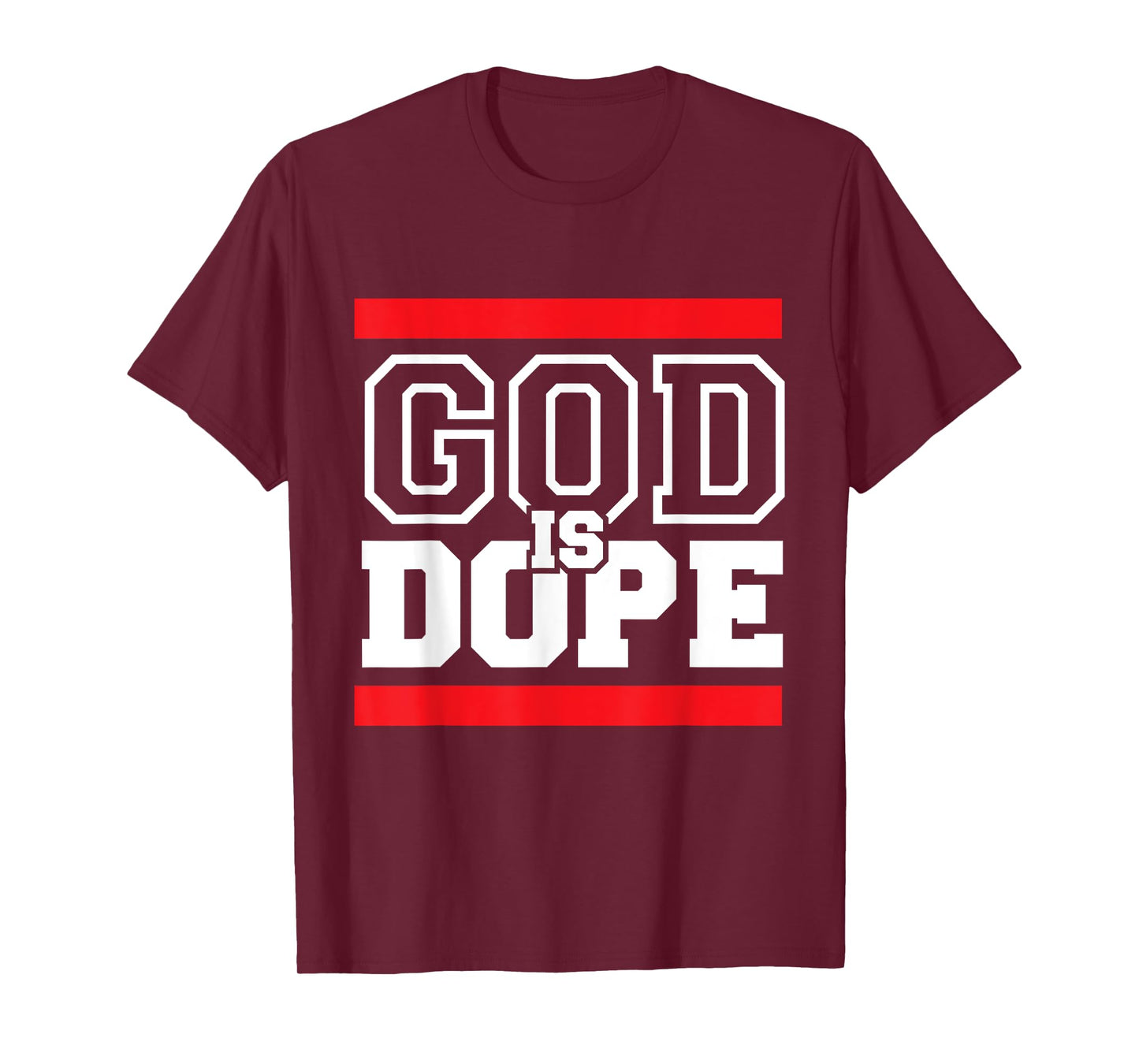God is Dope - for Women & Men- Christian Bible Faith Holy T-Shirt