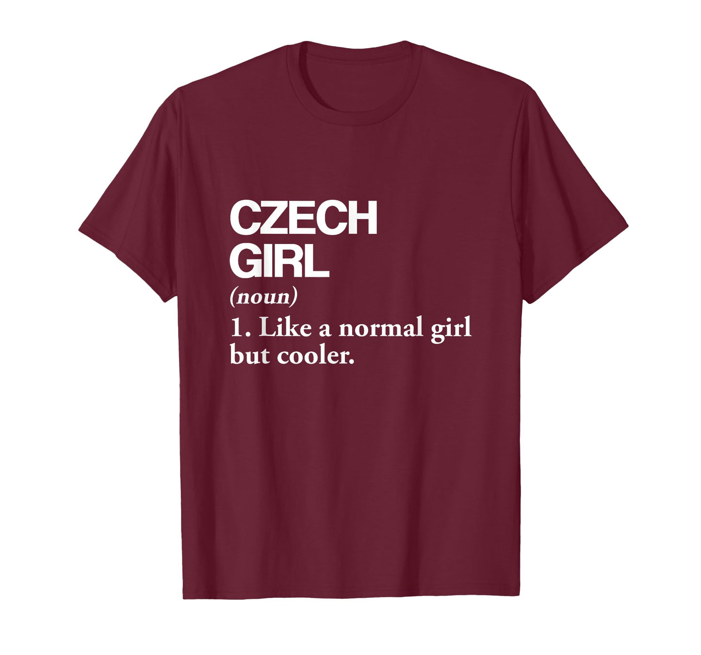 Czech Girl Definition Czech Republic Flag Country Language T-Shirt