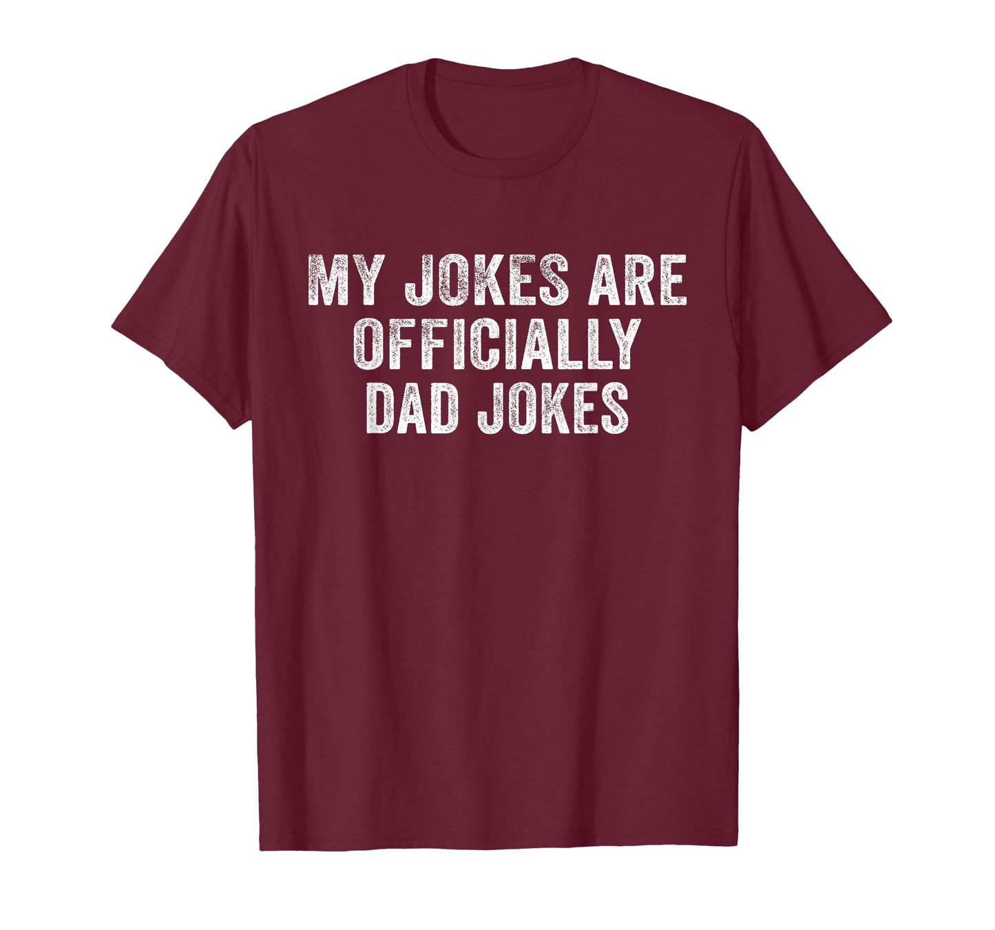 Funny My Jokes Are Officially Dad Jokes Vintage Distressed T-Shirt