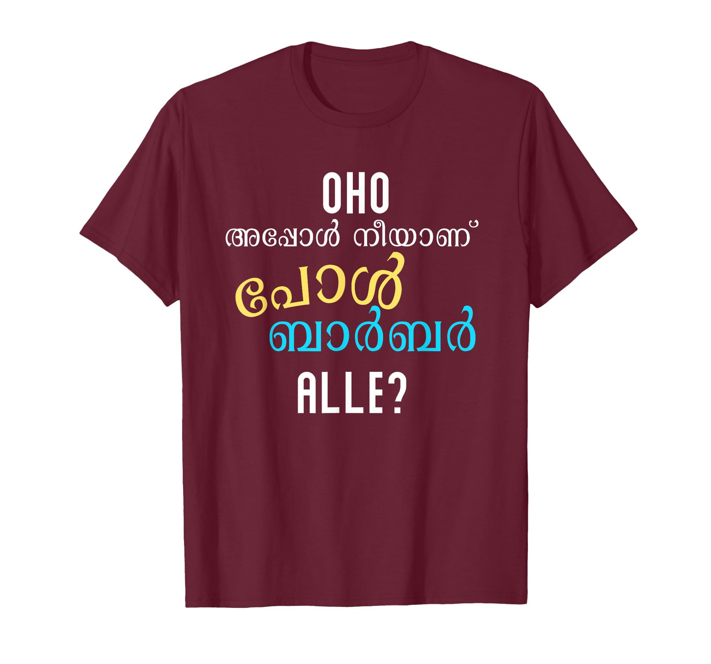 Keralite Malayali funny appol neeyanu Malayalam T-Shirt