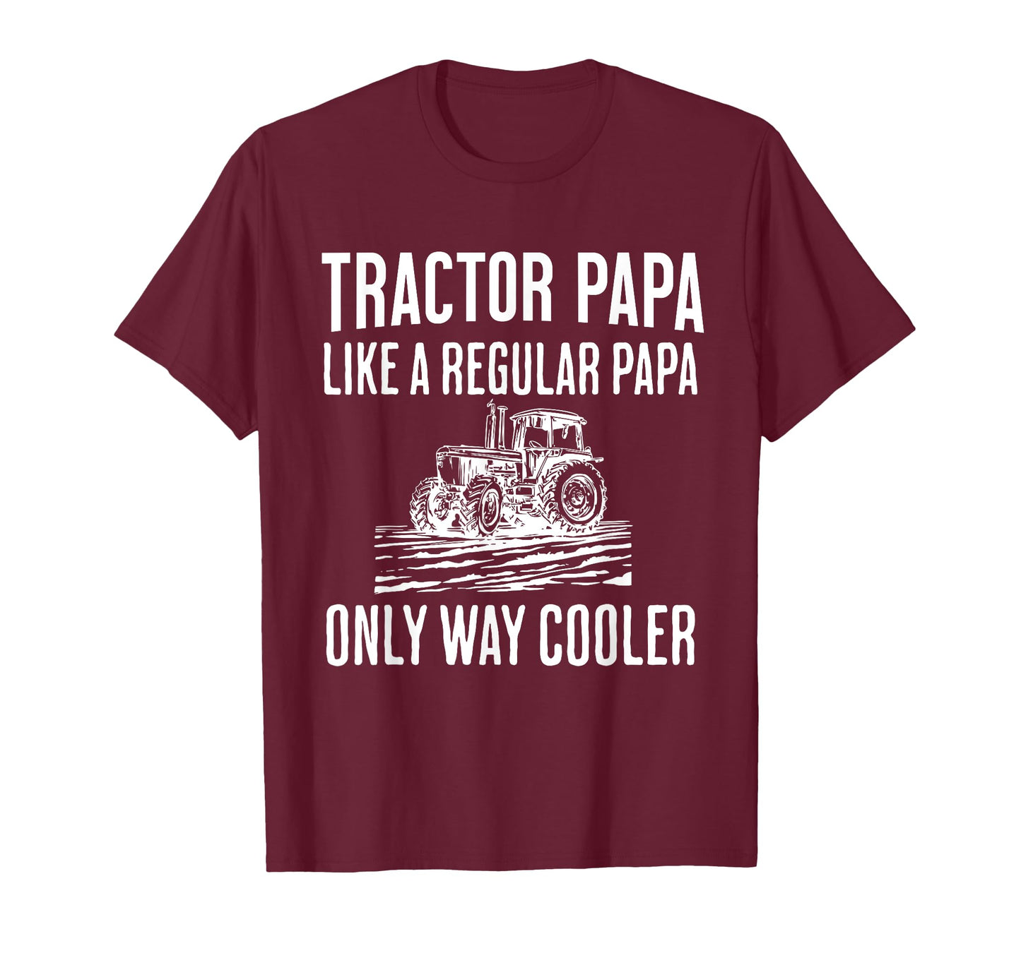 Tractor Papa Like A Regular Papa Only Cooler Father’s Day T-Shirt