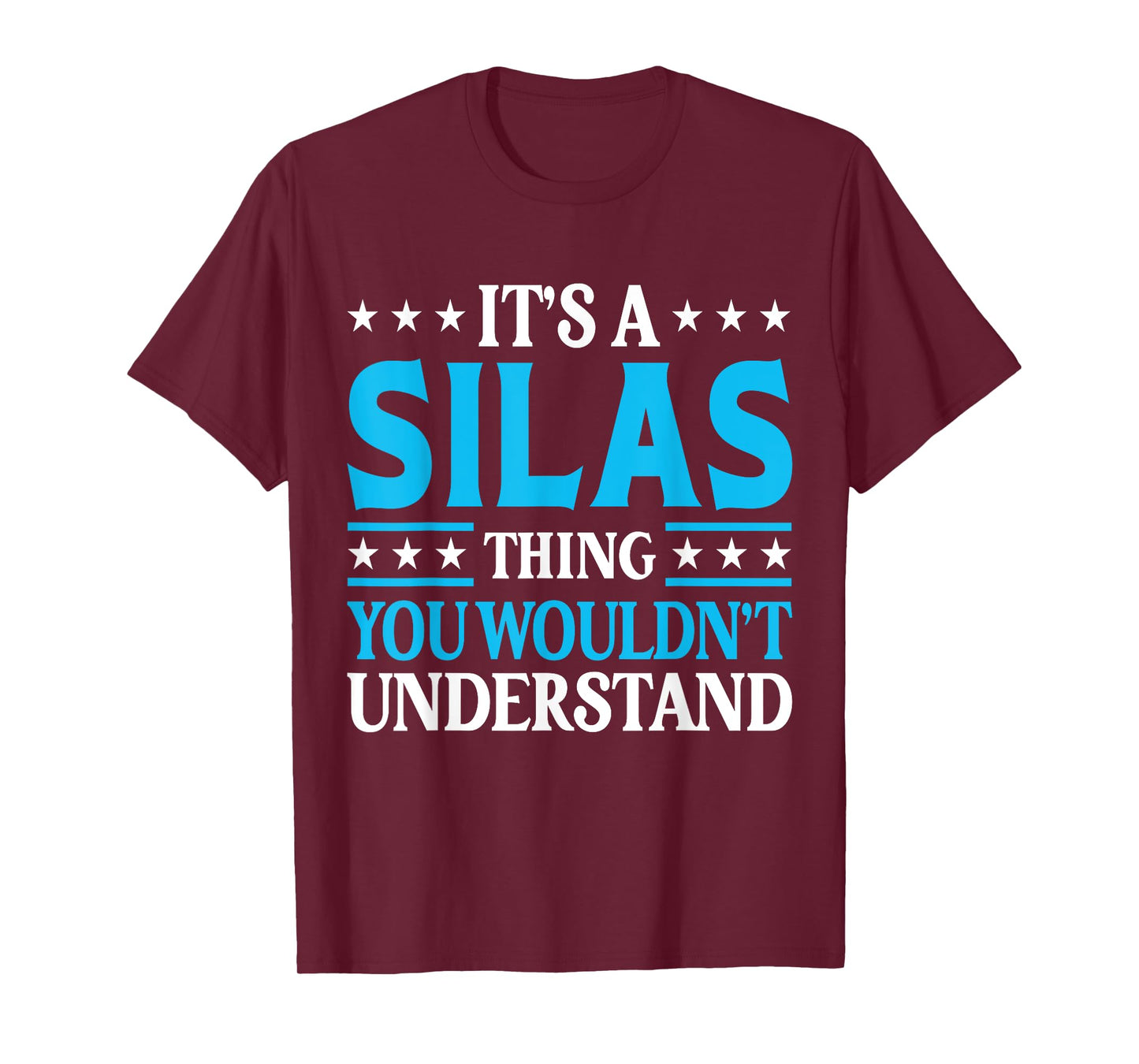 It's A Silas Thing Personal Name Funny Silas T-Shirt