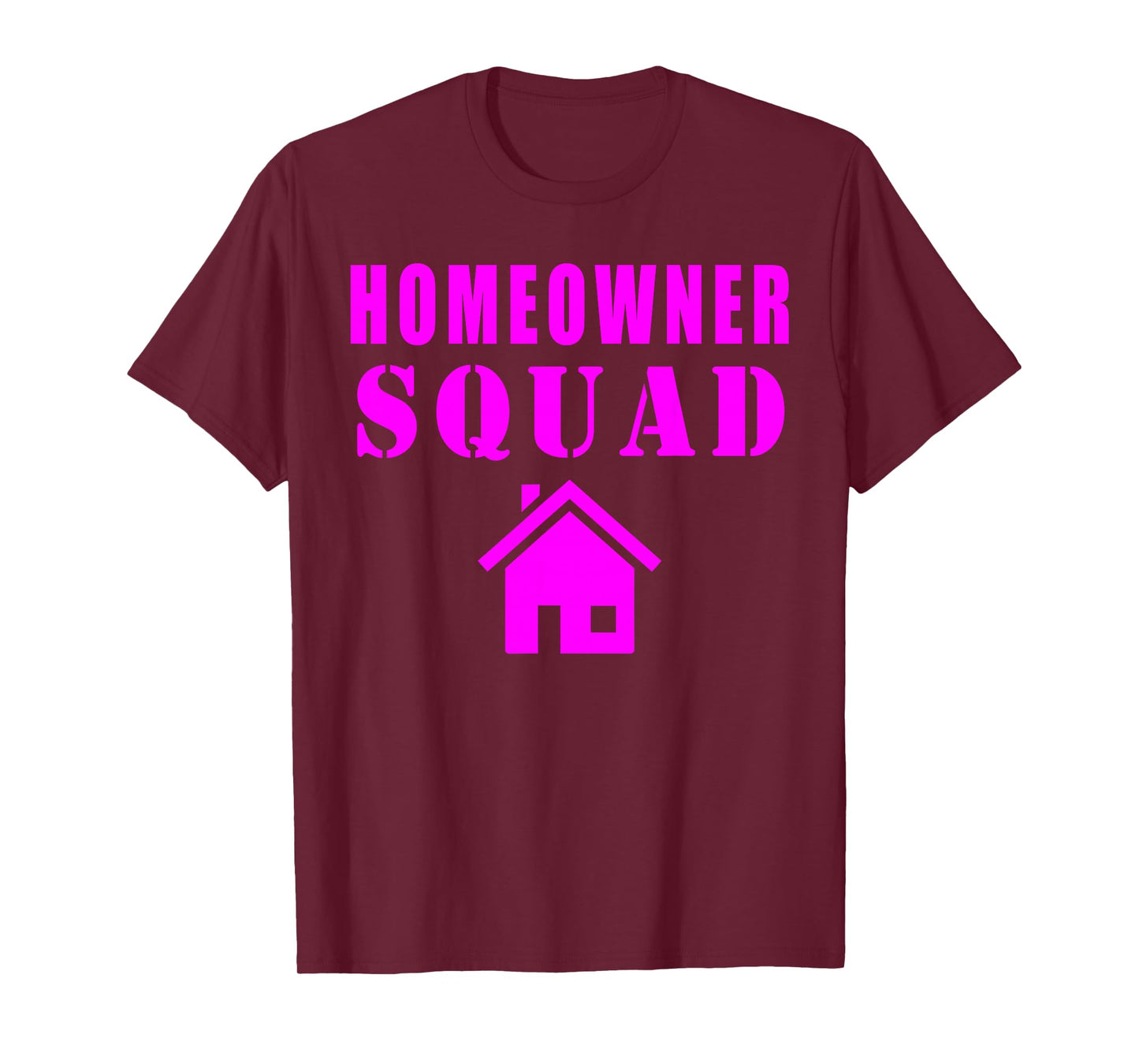 Homeowner Squad T-Shirt